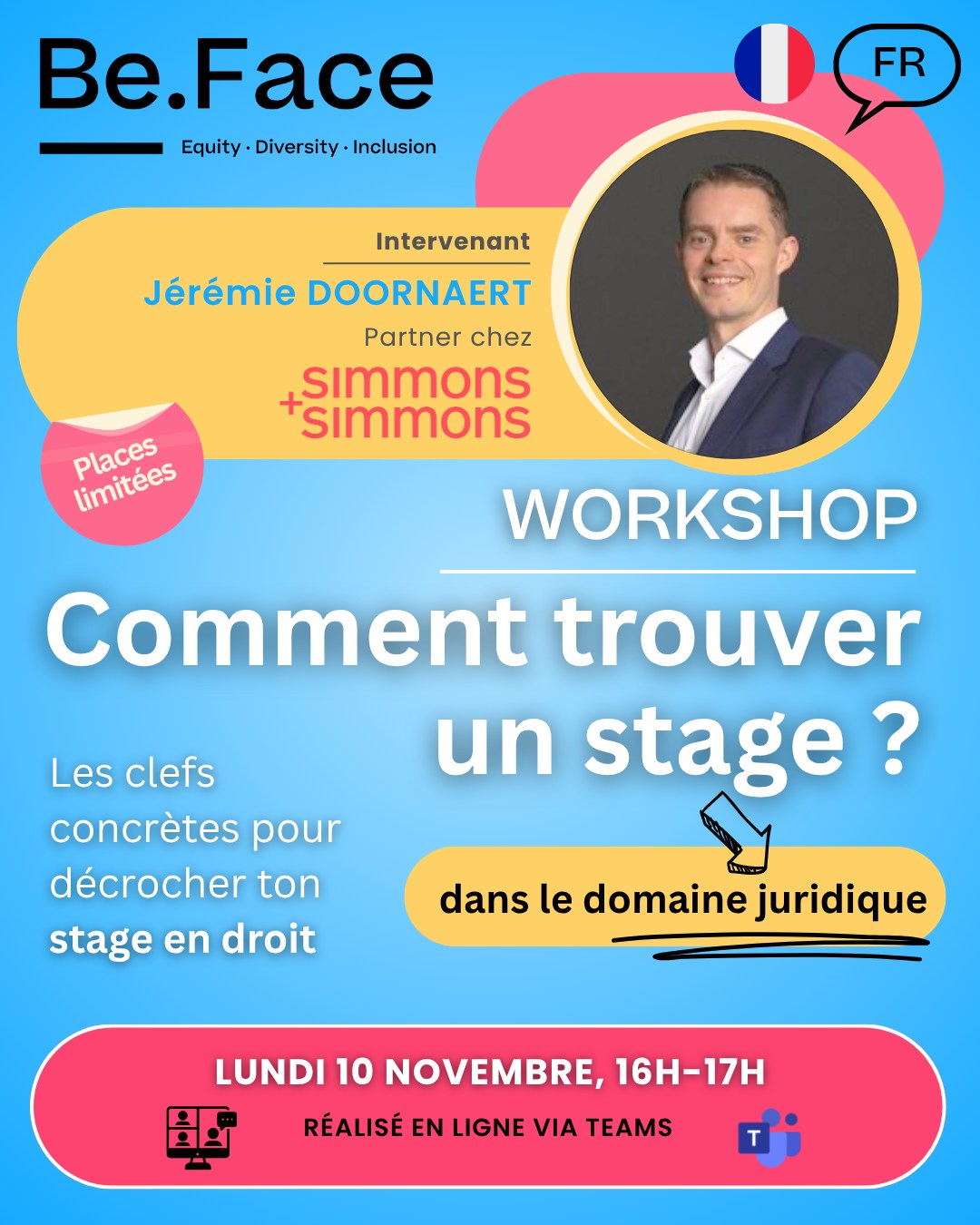 ⚖️ Workshop – Trouver un stage en droit : les clés concrètes pour réussir
Tu veux savoir ce que les recruteur·euse·s attendent vraiment d’une candidature juridique ?
Ce workshop est ta chance de le découvrir !
💡 Au programme :
🔍 Comment chercher efficacement un stage en droit
📄 Ce que les RH attendent de ton CV et ta lettre de motivation
🚫 Les erreurs à éviter pour maximiser tes chances
👥 Animé par Jérémie DOORNAERT, Partner chez Simmons & Simmons.
📩 Infos et lien d’inscription envoyés par mail aux mentees actif·ve·s des programmes Be.Face.
#BeFace #Mentorat #StageEnDroit #MenteesBeFace #BrightFuture #CarrièreJuridique #mentorship #mentor #motivation #mentoring #success #community #inspiration #internship #intern #job #career #internships #jobsearch #studentlaw #law #lawstudent #droit #lawschool #lawyer