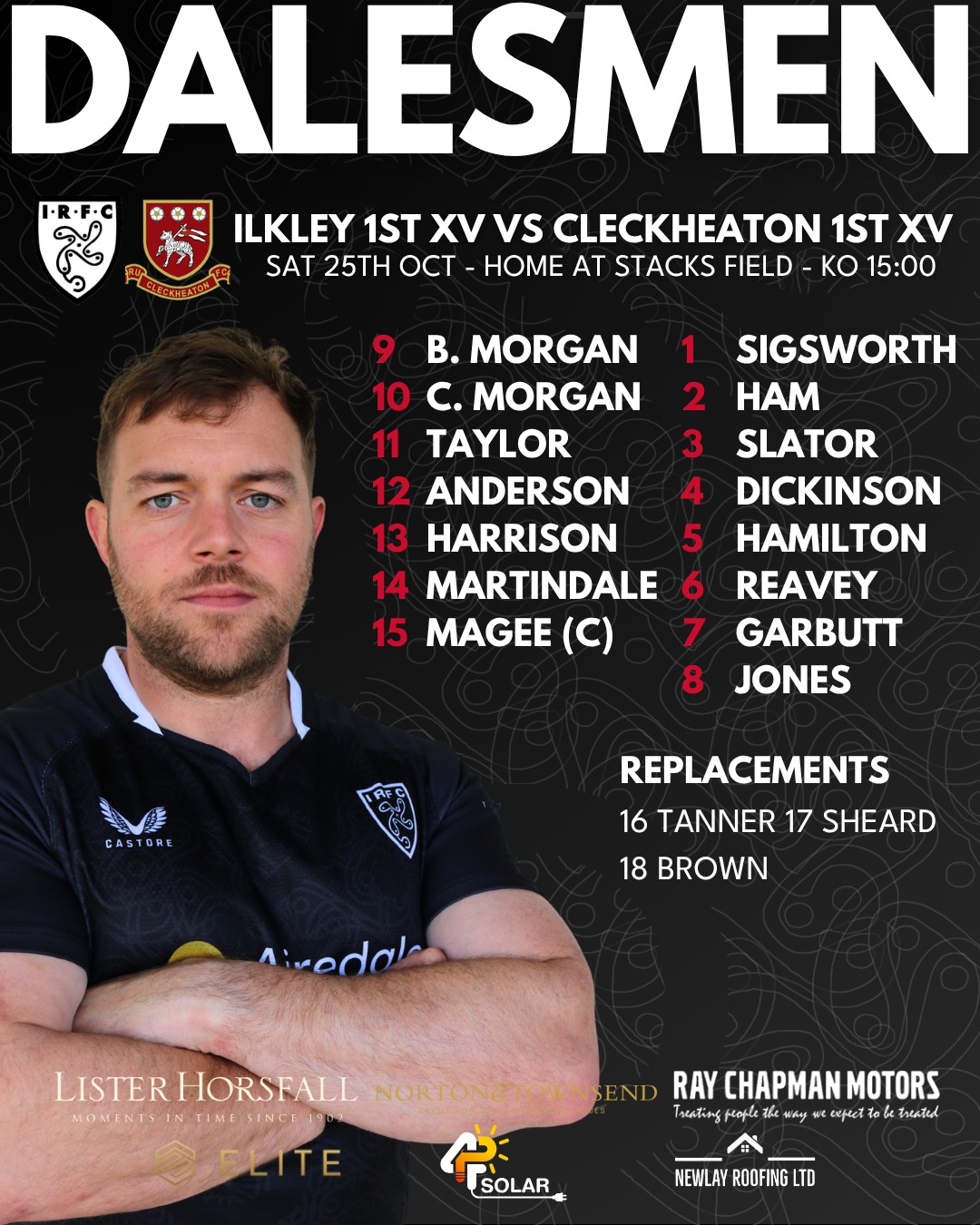 Here are your Dalesmen for this weekend!
The 1st XV and 3rd XV host Cleckheaton and Leos at Stacks Field and our 2nd XV travel to Wharfedale. All kick off at 15:00 so please show your support for the lads and get down early!
If you can't make it to Stacks Field, listen in to the 1st XV live commentary with Dobby on @drystone_radio online at drystoneradio.com or 102-103.5fm.
Saturday 25th October
Ilkley 1st XV vs Cleckheaton 1st XV - Home at Ilkley - League - KO 15:00
Wharfedale 2nd XV vs Ilkley 2nd XV - Away at Wharfedale - League - KO 15:00
Ilkley 3rd XV vs Leos 2nd XV - Home at Ilkley - League - KO 15:00
#uptheilk #irfc #ilkley #100percentilk #COYD #rugby #ilkleyrugbyclub