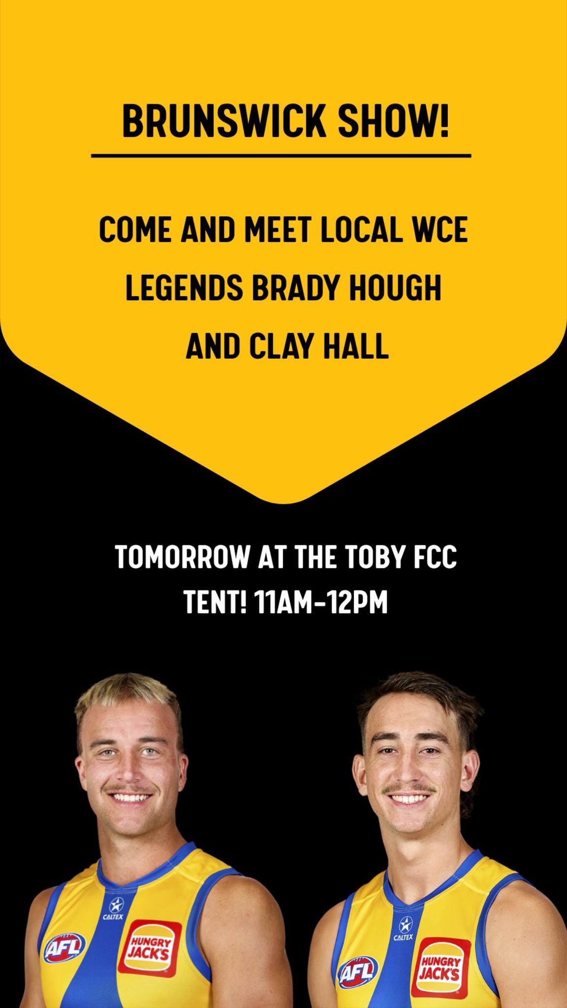 @toby_fcc have all the West Coast Eagles excitement happening at their tent tomorrow. Meet local legends Brady Hough and Clay hall from 11am-12pm