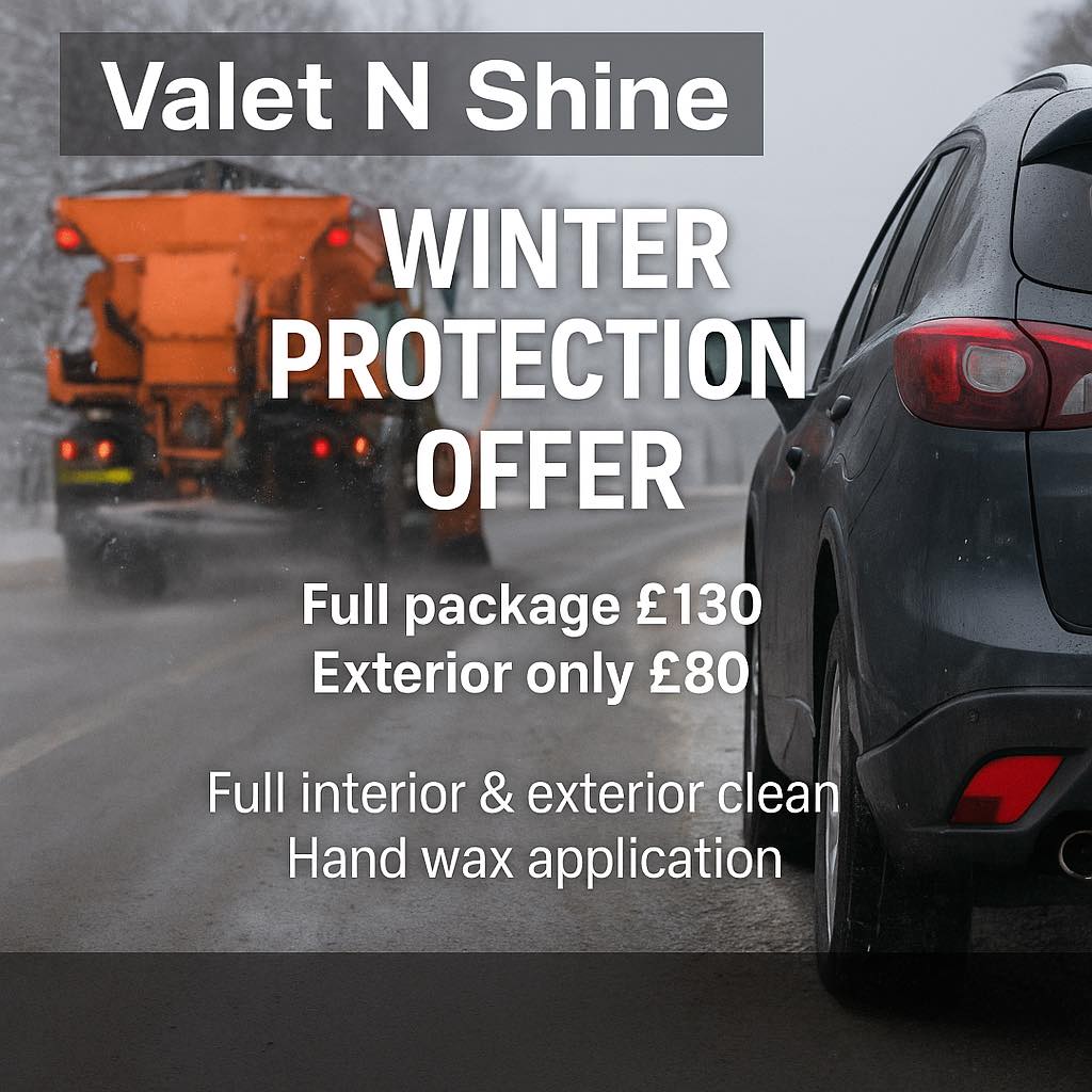 โ๏ธ WINTER CARE PROTECTION OFFER! โ๏ธ
Get your vehicle fully prepared and protected for the months ahead with Valet N Shine โ your local 5โญ rated professional valeting & detailing specialists in Tonyrefail (CF39 8ES).
โธป
๐ FULL WINTER CARE PACKAGE โ ยฃ130
The ultimate protection for your vehicle โ inside & out!
Interior Includes:
โ
Full interior cabin clean
โ
Leather cleaned & conditioned, or fabric upholstery shampooed & sanitised if required
โ
Plastics & trims cleaned and dressed
โ
Door shuts cleaned & dressed
โ
Interior fully sanitised using our professional fogging machine for a bacteria-free finish
๐ PLUS โ Complimentary paper mats & hanging air freshener on completion
Exterior Includes:
โ
Full exterior clean
โ
Complete decontamination wash to safely remove bonded contaminants
โ
Hand-applied wax for deep gloss and long-lasting protection against road salt & grime
โ
Vehicle dried using soft plush towels and air blower for a completely contact-safe finish
โ
Tyres dressed for that finishing touch
โธป
๐ฆ EXTERIOR-ONLY WINTER PROTECTION โ ยฃ80
โ
Full decontamination wash
โ
Vehicle dried using air blower/plush towels
โ
Hand-applied wax for shine & protection
โ
Tyres dressed
โธป
๐ Why Choose Valet N Shine?
โ๏ธ Fully insured professional service
โ๏ธ 5โญ rated on Google & Facebook
โ๏ธ Only safe wash methods used โ plush mitts, grit guards & pH-neutral products
โ๏ธ Bookings only โ we take our time, never rush
โ๏ธ Trusted by hundreds of repeat customers who care about quality
โธป
๐
Limited Winter Slots Available โ Book Now!
๐ฒ Call or WhatsApp: 07392 677411
๐ Unit 2, Gelligron Industrial Estate, Tonyrefail, CF39 8ES
โจ Protect your vehicle this winter โ choose Valet N Shine, where professionalism meets perfection!
โธป
#ValetNShine #WinterProtection #CarValeting #ProfessionalDetailing #Tonyrefail #SouthWalesDetailing #VehicleProtection #WinterCarCare #CarDetailingWales #HandWax #DecontaminationWash #FiveStarService #CarCareExperts #DetailingSpecialist #GlossFinish #CleanCarFeeling #ValetingSpecialist #ValetLife #ProtectYourPaint #CarLove #InteriorSanitisation #LeatherCare #UpholsteryShampoo #WinterReady #CarDetailingUK #TyreDressing #airblowerdrying