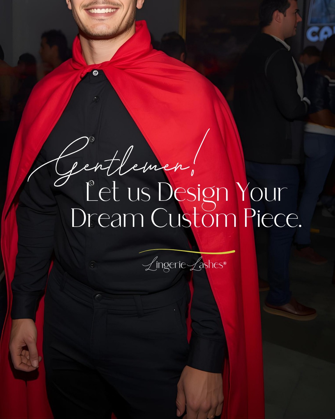 Don’t just dress up...embody!
-
Our Halloween pieces are stitched with intention: bold, sexy, and made for the version of you that never hides.
-
👻 Come through for last-minute looks, fittings, or just to feel yourself.
#LuxuryForMen #menselfcare #menswear #lingerielashes #donapa
-
Sign up for "THE LIST" to receive exclusive event updates, special offers, and more. Your journey with Lingerie Lashes® is about to become even more extraordinary!