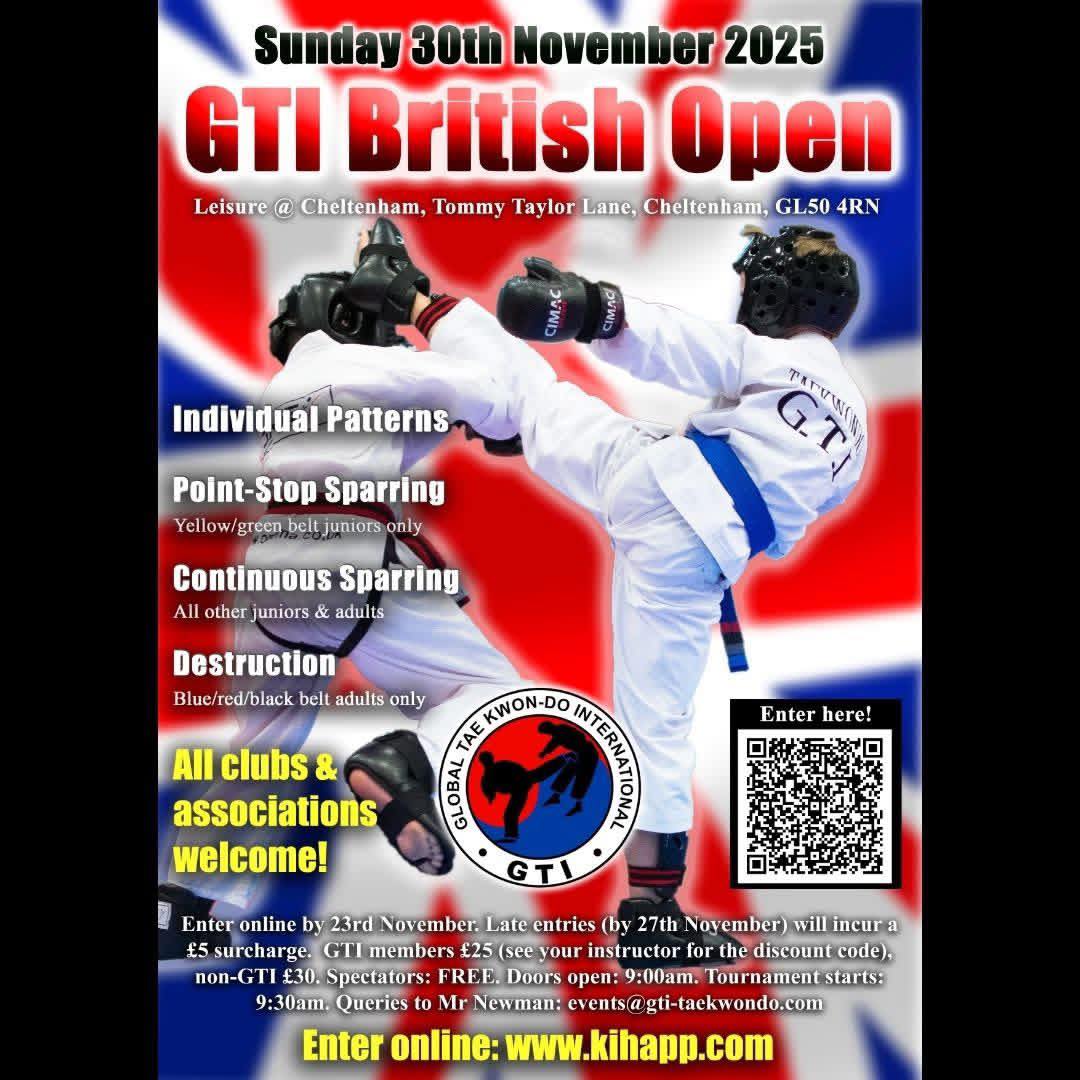 🥋 Sovereign Taekwondo is excited to announce we’ll be attending the 2025 Global Taekwondo International - GTI British Open Championships! 🇬🇧🔥
Hosted by Global Taekwondo International, this fantastic event will take place on Sunday 30th November at Leisure at Cheltenham Leisure Centre.
💥 Events include:
• Patterns
• Point-Stop Sparring (Yellow/Green belts, under 18s)
• Continuous Sparring (for all other juniors and adults)
• Power Test (Adults, Blue Belt & above)
👀 Spectators enter FREE!
🗓 Entry deadline: Sunday 23rd November
💷 £30 for non-members
(Late entries until 27th Nov – £5 surcharge, capped at 300 competitors)
👉 Please enter directly and confirm once entered.
If you need a lift, just let us know.
🔗 Enter here: https://www.kihapp.com/tournaments/21381-gti-british-open-global-taekwondo-international
#Taekwondo #GTIBritishOpen #SovereignTaekwondo #MartialArts #ITFStyle #GTI #CompetitionTime #Cheltenham #BritishOpen2025
#britishopen2025