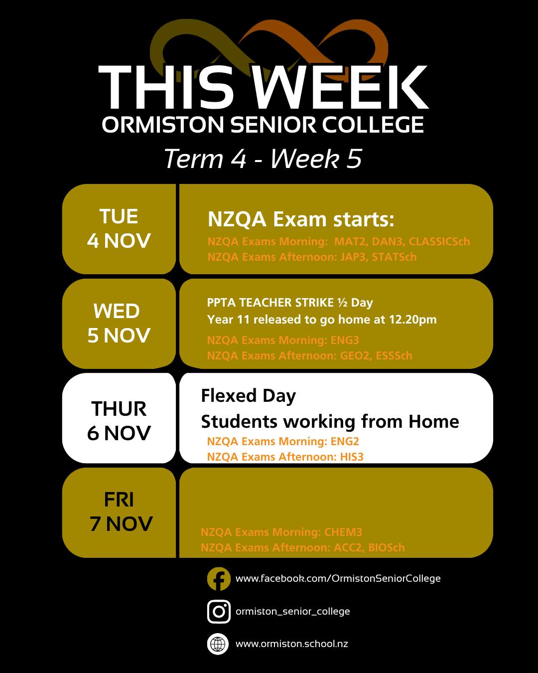 📢 Kia Ora, OSC Whānau! It's Term 4 - Week 5! 📢
Lots of important dates this week, including the start of NZQA Exams!
Tues 4 Nov: NZQA Exams start today!
Wed 5 Nov: PPTA Teacher Strike (1/2 Day) - Students are released to go home at 12:20 pm.
Thur 6 Nov: Flexed Day - Students are working from Home 🏡.
Please check the NZQA website for full exam details, and plan ahead accordingly! Good luck to all students sitting exams—you've got this!