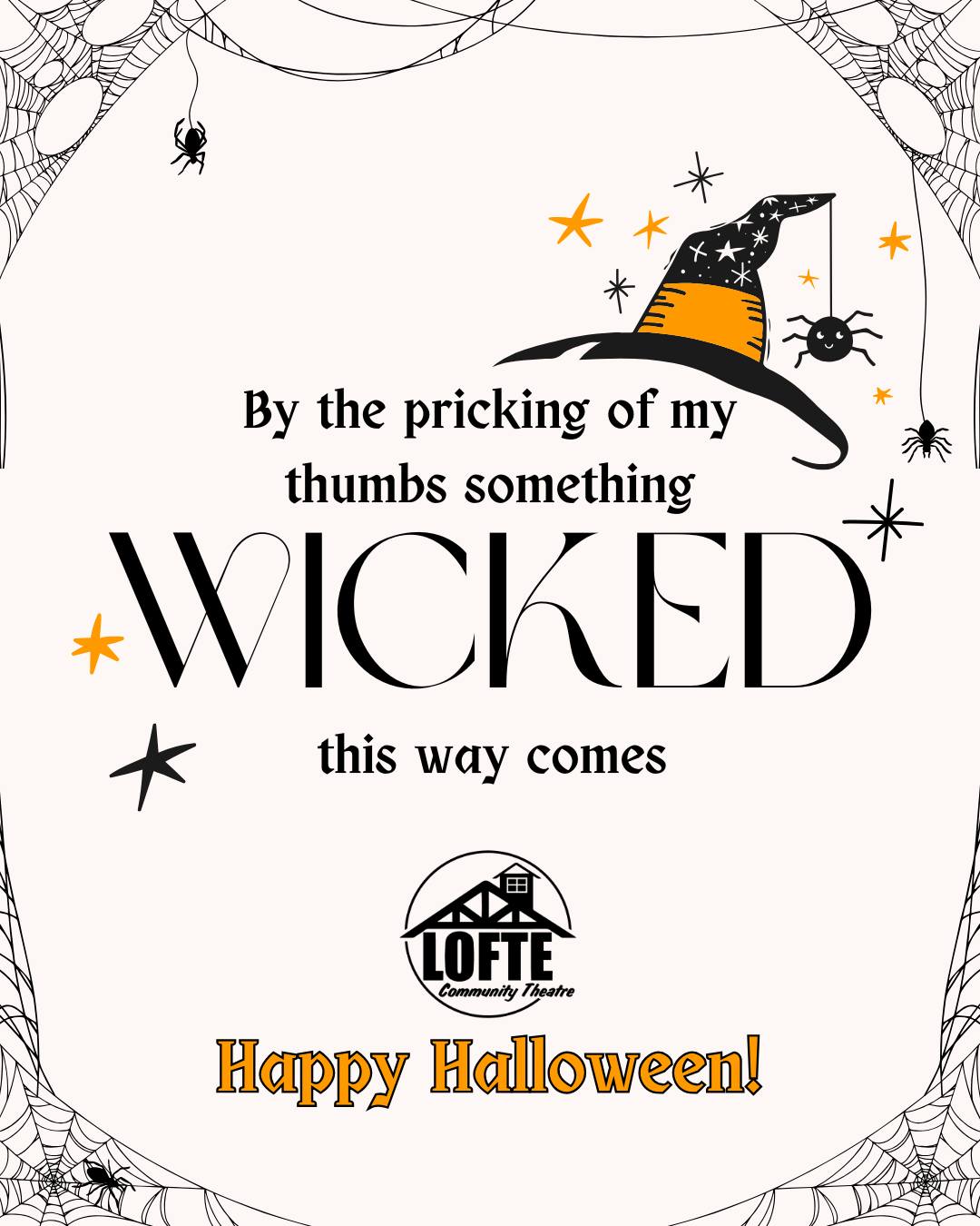 Happy Halloween to all those who celebrate! We hope you have a safe and spooky holiday!
"By the pricking of my thumbs, something wicked this way comes" - William Shakespeare's "Macbeth"
.
.
.
.
.
#Lofte #TheLofte #BornInABarn #LofteTheater #CommunityTheater #CommunityTheatre #Volunteer #Nebraska #CassCounty #Lincoln #Omaha #WeepingWater #Manley #theatre #theater #live #livetheater #livethere #halloween #halloween2025 #happyhalloween #somethingwickedthiswaycomes