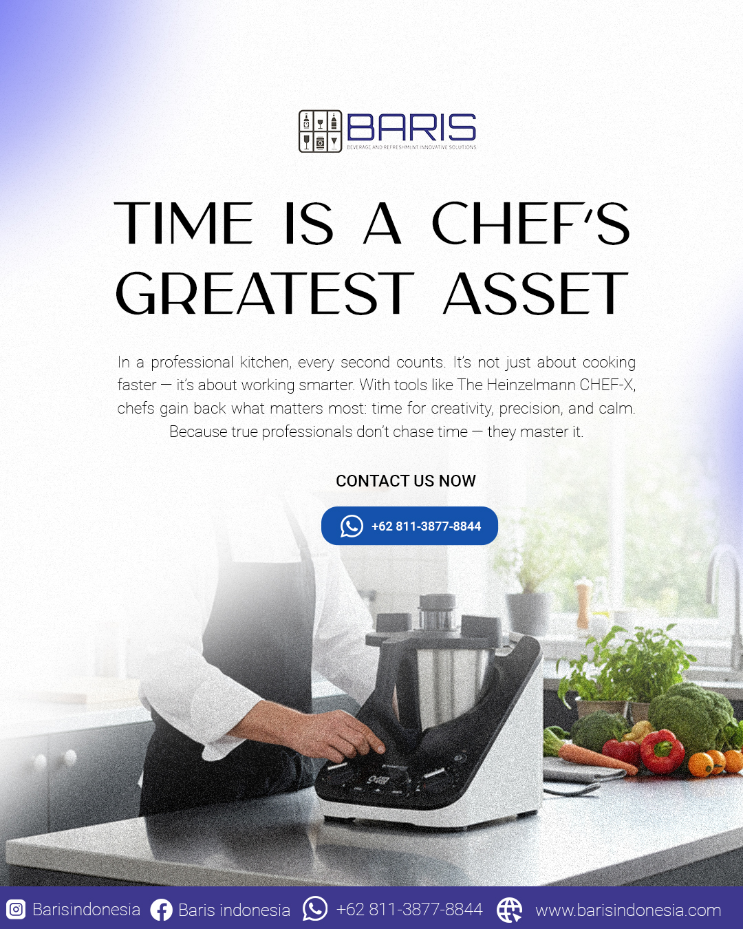 Behind every beautifully plated dish lies hours of preparation — and the right tools that make every second efficient. When your equipment moves as precisely as your hands, the kitchen becomes a space for focus and innovation.
The Heinzelmann CHEF-X isn’t just a machine — it’s a quiet partner that helps professionals stay in control, one dish at a time.
✨ Efficiency is the new artistry.
CONTACT US
Whatsapp : +62 811-3877-8844
Email : barisindonesia40@gmail.com
Website : www.barisindonesia.com
Find Us
Jl. Diponegoro No.717, Pedungan, Denpasar Selatan, Kota Denpasar, Bali
-----
#OnlineShopping #ShopOnline #Ecommerce #BusinessOnline #SmartShopping #ShopNow #HospitalityIndustry #HotelSupplies #RestaurantSupply #BarTools #BartenderLife #KitchenEquipment #CommercialKitchen #mixologytools #BarisIndonesia #HeinzelmannCHEFX #ProfessionalKitchen #CulinaryInnovation #ChefLife #KitchenEfficiency #ModernCooking #PrecisionTools #CulinaryArtistry #Barisindonesia #bar