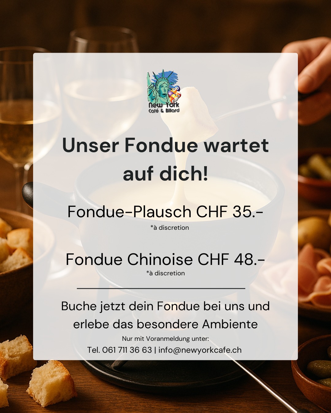 🧀 Fondue-Plausch – gemütlich, fein, gesellig!
Geniesse einen herrlich gemütlichen Abend bei uns mit cremigem Käsefondue oder feinem Fondue Chinoise. Perfekt für kalte Tage, gute Gespräche und echten Genuss in entspannter Atmosphäre.
🥖 Fondue Plausch: CHF 35.– (mit Voranmeldung)
🍖 Fondue Chinoise: CHF 48.– (mit Voranmeldung)
Reserviere jetzt deinen Platz und erlebe den Geschmack von Gemütlichkeit pur!
#fondue #newyorkcafe #genießen