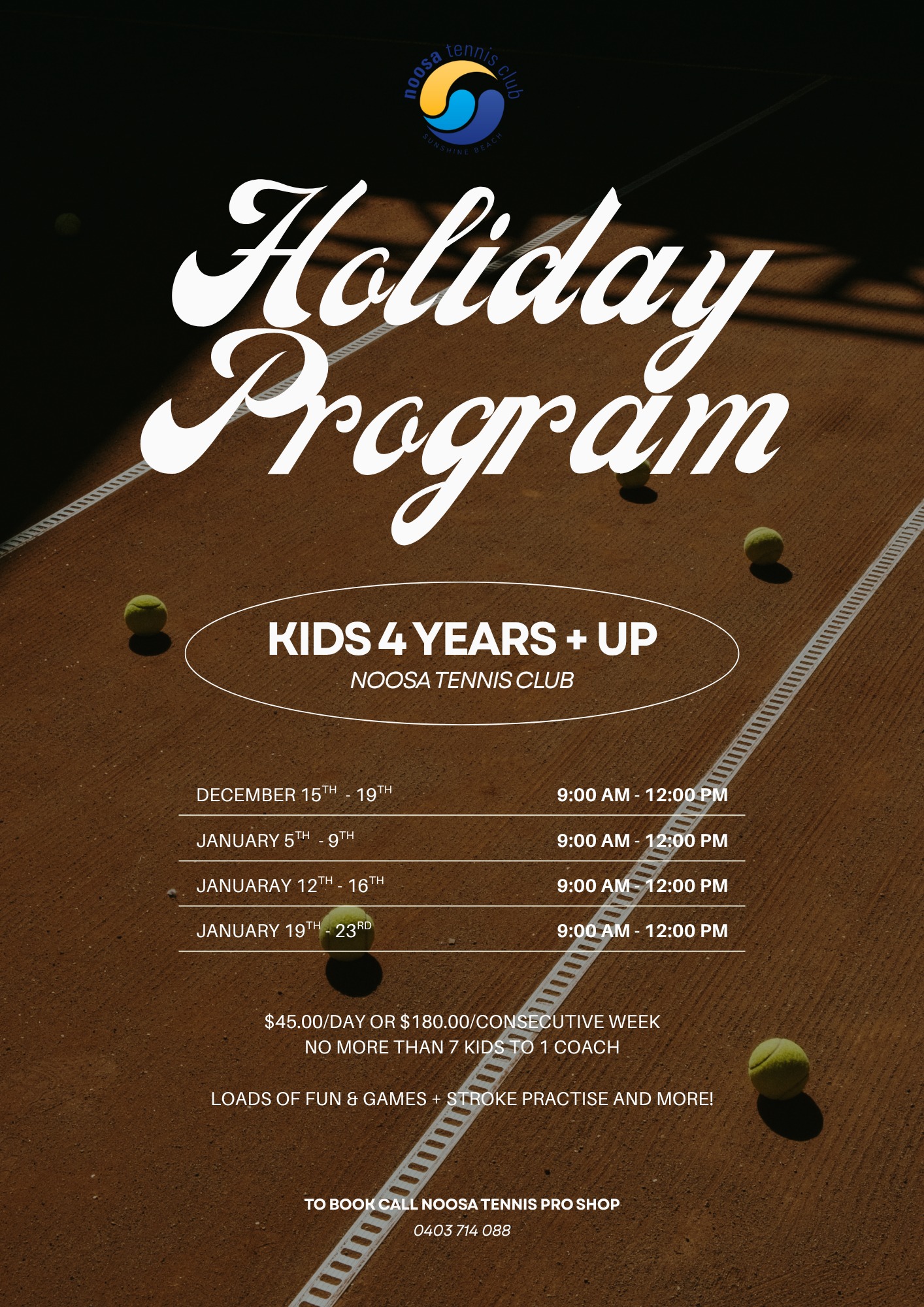 🎾 Holiday Tennis Fun at Noosa Tennis Club! ☀️
Keep the kids active and improving their game these holidays with our Holiday Program — perfect for ages 4 and up!
✅ Loads of fun games
✅ Stroke practice + skill development
✅ Small groups (max 7 kids per coach)
📅 Dates:
Dec 15–19
Jan 5–9
Jan 12–16
Jan 19–23
🕘 9:00 AM – 12:00 PM
💰 $45/day or $180/week
🎾 Advanced Camp
For higher-level players looking to level up with match play, strategy, and advanced drills.
📅 Same weeks as above — Tuesdays, Wednesdays & Fridays only
🕝 1:30 PM – 3:30 PM
Spots fill fast — book now through the Noosa Tennis Pro Shop
📞 0403 714 088
#NoosaTennisClub #TennisKids #HolidayProgram #TennisCamp #SchoolHolidays #NoosaEvents #ActiveKids #TennisTraining #NoosaTennis