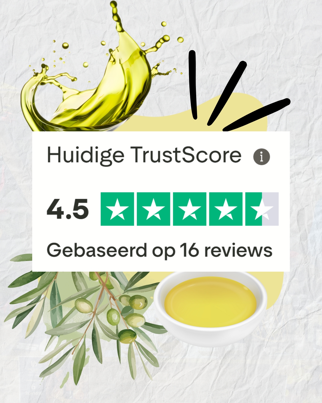 Heb jij onze olijfolie al geprobeerd? Deel gerust jouw ervaring via Trustpilot of stuur ons een bericht. Jouw feedback helpt ons groeien en laat anderen ontdekken wat echte, pure olijfolie betekent.
Wat wij zelf zeggen over onze olijfolie is natuurlijk één ding. Maar de échte waarde zit in wat onze klanten ervaren. Steeds vaker krijgen wij persoonlijke berichten waarin mensen vertellen hoe bijzonder ze de smaak vinden en hoe groot het verschil is met wat ze gewend waren uit de supermarkt.
Onze Trustpilot-score bevestigt dat beeld: klanten waarderen Pressed & Pure niet alleen om de kwaliteit van de olijfolie, maar ook om ons verhaal en onze toewijding aan puurheid en eerlijkheid.
#biologischeolijfolie #puurnatuur #extravierge #koudgeperst #ambachtelijkgemaakt #bewustkoken #gezondekeuken #duurzaameten #eerlijkeproducten #smakenmetverhaal #kwaliteitbovenkwantiteit #authentieketen #pressedandpure #klantreview #vertrouwenbouwen #jouwmeningtelt #delenishelpen #mijnervaring