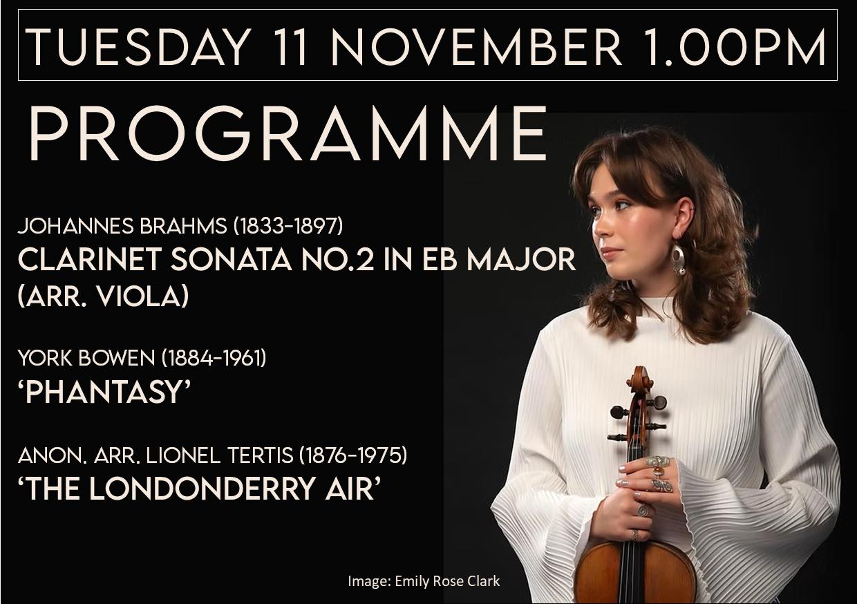On Tuesday 11th November our 1.00pm lunchtime recital with be given by 2025-2026 Philharmonia Instrumental Fellow Emily Rose Clark, viola, accompanied by pianist Elisabeth Tsai.
Violist Emily is currently studying for her Masters in Orchestral Artistry at the Guildhall School of Music and Drama and has played with major orchestras including the London Symphony Orchestra and London Philharmonic Orchestra. Among other endeavours, Emily is also looking forward to a growing career with her string quartet: Tamesis Quartet.
Elisabeth Tsai was born into a musical family and began playing the cello at the age of four,
switching to the piano at age seven. A graduate of the Schwob School of Music and Yale, she is currently studying for an artist diploma at the Guildhall School of Music and Drama. Recent performances have been largely repertoire-based; Elisabeth was recently awarded the first prize ex aequo at the 2024 Brahms Piano Competition Detmold. Elisabeth has given solo and concerto performances around the US, Germany, Italy, the UK and the Netherlands.
We are delighted that Emily and Elisabeth will be giving our next recital at St Paul’s Church on Tuesday. See the slide for their viola and piano recital, which is free to enter, with a retiring collection, suggested minimum donation £5.
St Paul’s Concert Team
(Registered Charity 1134614)