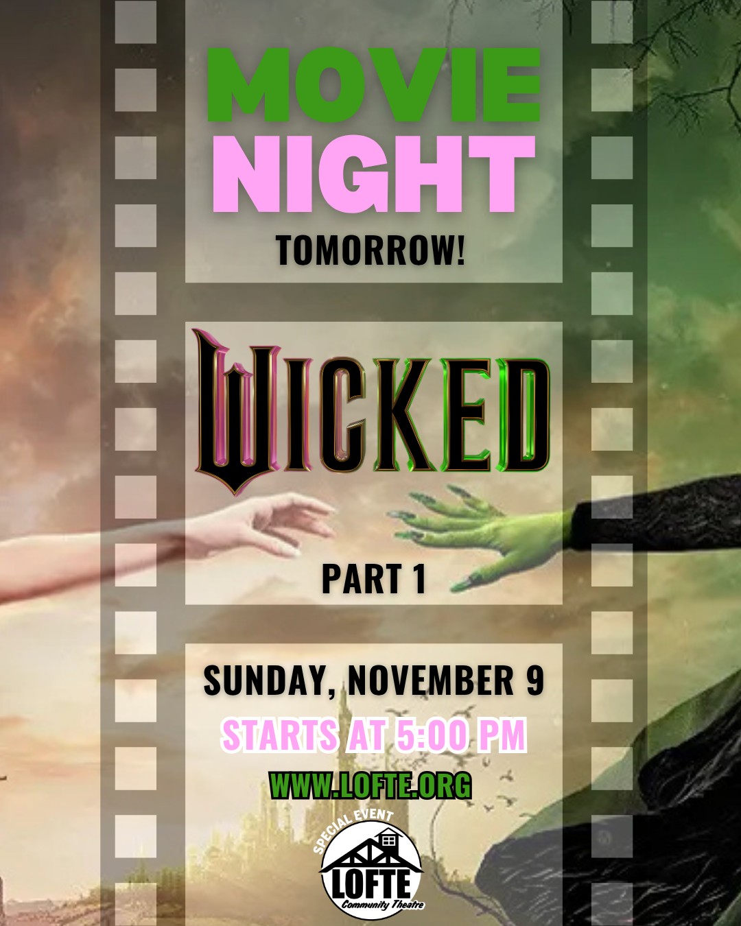 TOMORROW WICKED PART 1 SING ALONG!
Join us tomorrow, November 9 for a quick trip to Oz! The lobby opens at 4:30 for specialty cocktails and concessions, and the movie will start at 5:00 pm. Costumes and singing are encouraged!
Tickets are $5 and are available for prepurchase at lofte.org/tickets by clicking on the special event ticket link, but you can also buy them when you arrive as well! It'll be a Wonderful time!
.
.
.
.
.
#Lofte #TheLofte #BornInABarn #LofteTheater #CommunityTheater #CommunityTheatre #Volunteer #Nebraska #CassCounty #Lincoln #Omaha #WeepingWater #Manley #theatre #theater #specialevents #wicked #wickedpart1 #singalong #movieparty