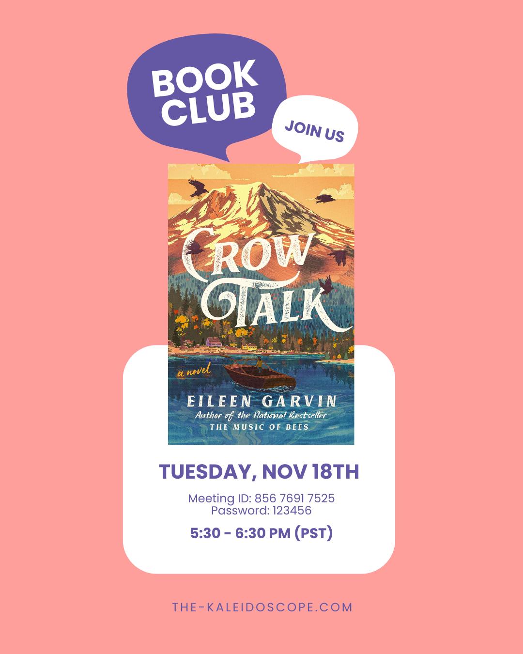 📚 Come join us for our upcoming book club where we will discuss "Crow Talk" by Eileen Garvin.
"Frankie O’Neill and Anne Ryan would seem to have nothing in common. Frankie is a lonely ornithologist struggling to salvage her dissertation on the spotted owl following a rift with her advisor. Anne is an Irish musician far from home and family, raising her five-year-old, Aiden, who refuses to speak.
At Beauty Bay, a community of summer homes nestled on the shores of June Lake, in the remote foothills of Mount Adams, it’s off-season with most houses shuttered for the fall. But Frankie, adrift, returns to the rundown caretaker’s cottage that has been in the hardworking O'Neill family for generations—a beloved place and a constant reminder of the family she has lost. And Anne, in the wake of a tragedy that has disrupted her career and silenced her music, has fled to the neighboring house, a showy summer home owned by her husband's wealthy family.
When Frankie finds an injured baby crow in the forest, little does she realize that the charming bird will bring all three lost souls—Frankie, Anne, and Aiden—together on a journey toward hope, healing, and rediscovering joy. Crow Talk is an achingly beautiful story of love, grief, friendship, and the healing power of nature in the darkest of times."
We hope to see you there!
#BookOfTheMonth #MonthlyReads #BookClub #NovemberReads #CrowTalk