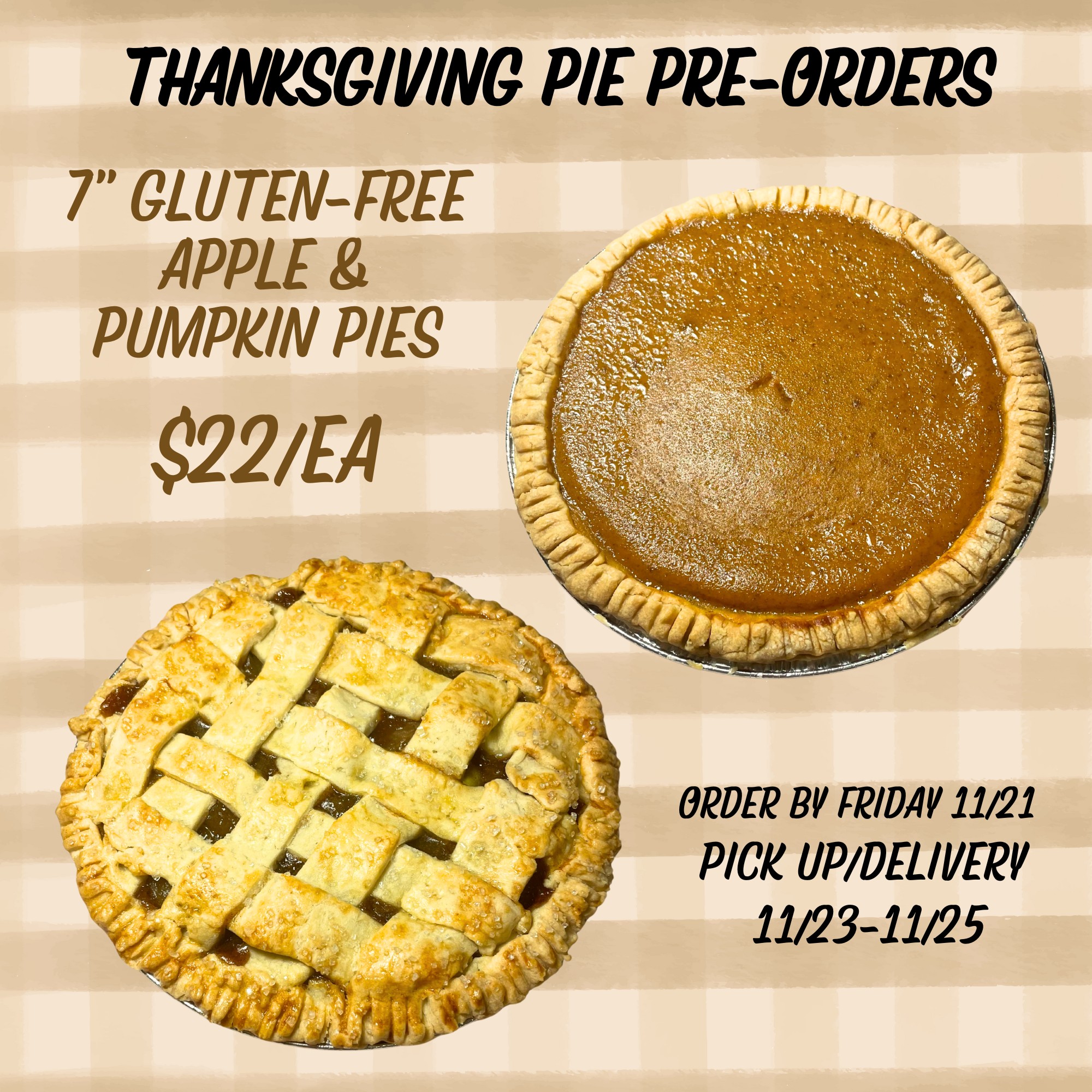 Thanksgiving Pre-Orders are open!
We are offering:
- 7" GF Apple Pies
- 7" GF Pumpkin Pies
- GF Pumpkin & Banana Bread Loaves
- 8" GF Cookie Bars
- Our NEW Sourdough Loaves
Fill out our form below and we will get in touch https://forms.gle/UvxkzSJg6Jmb91Vk8