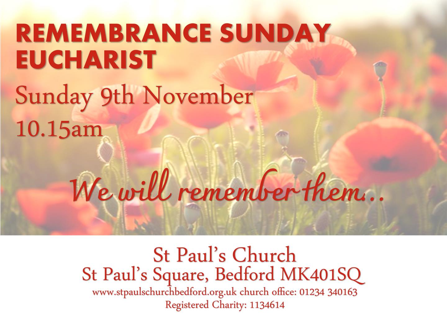 Remembrance Sunday Eucharist 9 November at 10.15am. This Sunday we remember all who have served and sacrificed their lives as a result of conflict or terrorism. All are welcome to attend this service in our town centre church.