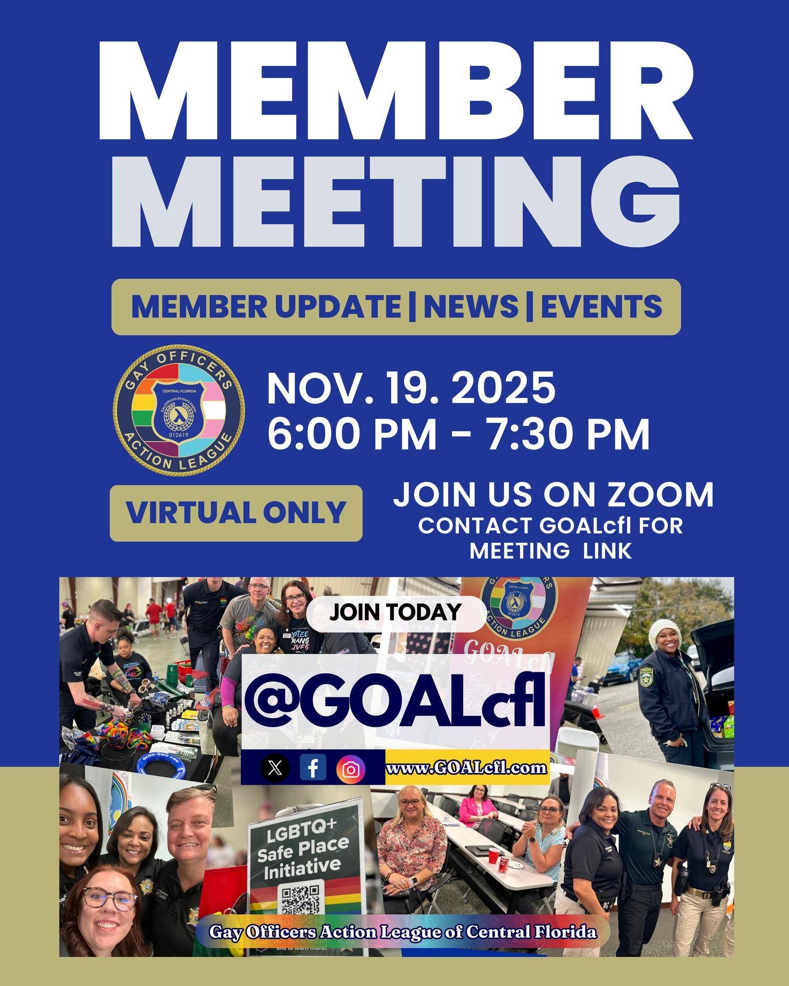 🚨 Attention All 🚨
Our member meeting is Wednesday, Nov. 19. 2025, at 6:00 p.m.
VIRTUAL ONLY - Contact Us for ZOOM LINK!
Hope to see you logged in.
#GOALcfl 🌈🚔