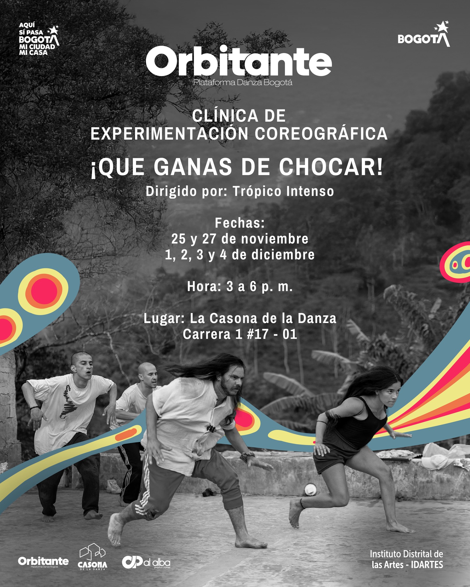💥 Participe en la Clínica de Experimentación Coreográfica 'Que ganas de chocar' de Orbitante Plataforma Danza Bogotá, un espacio para explorar el movimiento desde la energía del encuentro y la fuerza del contacto.
Aquí, el choque se asume como impulso creativo, como punto de partida para investigar cómo la velocidad, el roce y la fricción transforman la presencia, la memoria y el ritmo colectivo.
📸 La documentación hará parte del proceso: una cámara que sigue el gesto, una imagen borrosa, un trazo que queda. Todo registro será testimonio de lo que el cuerpo produce cuando ya no basta con decir.
👣 Dirigido a estudiantes, aficionados(as) y profesionales con experiencia o formación en artes escénicas (danza, teatro, circo, performance), artes marciales, parkour, deportes o prácticas corporales afines.
✨ A cargo del colectivo Trópico Intenso: Nelson Martínez, Daniela Cuéllar, Diego Rivera y Nicole Polo.
📍 La Casona de la Danza – Carrera 1 #17-01
🗓️ 25 y 27 de noviembre / 1, 2, 3 y 4 de diciembre
🕒 3 p. m. - 6 p. m.
🔗 Inscripción: forms.gle/uerzAsqcJRyDPL5t9
#Orbitante2025 #AquíSíPasa