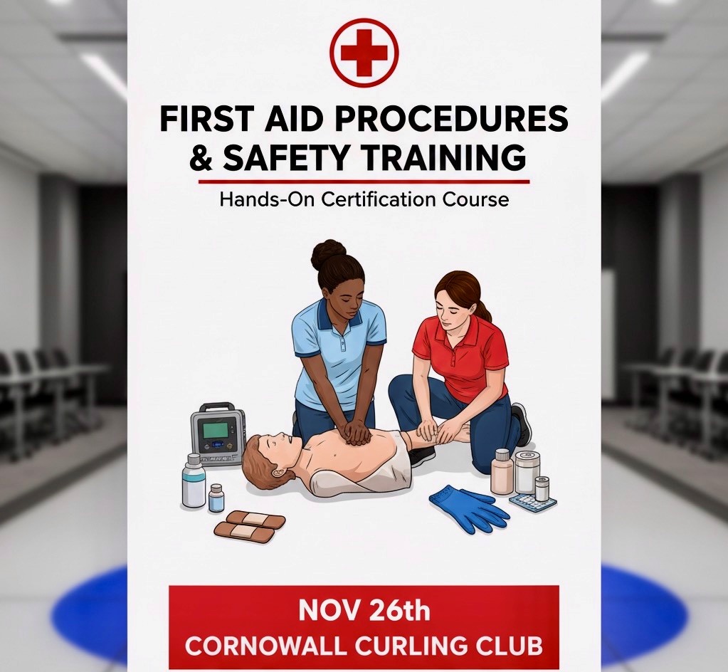 There will be two FREE First Aid: Procedures and Safety Training Sessions on Wednesday, November 26th at the Cornwall Curling Club.
One session is from 10am-12pm and the second session is from 1pm-3pm. You only need to attend one of them.
The training will include:
• Choking
• CPR/AED
• Life threatening bleeding
• Mental health crisis
• Chain of survival behaviors
• Check, call, care
Sign up at the Cornwall Curling club or you can phone Eugene at 902-566-2891
The training will be provided by Island First Aid Service.