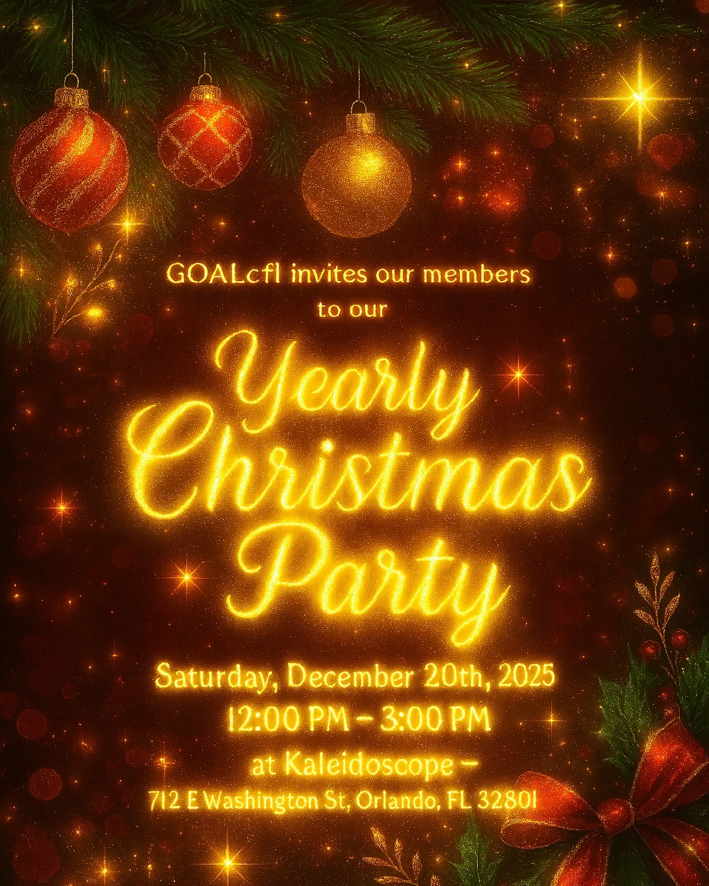 🎄✨ You're Invited! ✨🎄
GOALcfl is thrilled to welcome our members to the Yearly Christmas Party — a magical afternoon of food, fun, and festive cheer!
📅 Date: Saturday, December 20th, 2025
🕛 Time: 12:00 PM – 3:00 PM
📍 Location: Kaleidoscope – 712 E Washington St, Orlando, FL 32801
Want to become a member? Visit goalcfl.com to join the GOALcfl family!
📝 RSVP Required – Sign up with your name and meal choice to help us prepare a joyful experience for all.
Click here to RSVP: https://forms.gle/Pe4vUXfZeSGD1mn86
Let’s celebrate the season together — GOALcfl style! 🎅🎶🎉
#GOALcflChristmas #HolidayCheer #OrlandoEvents