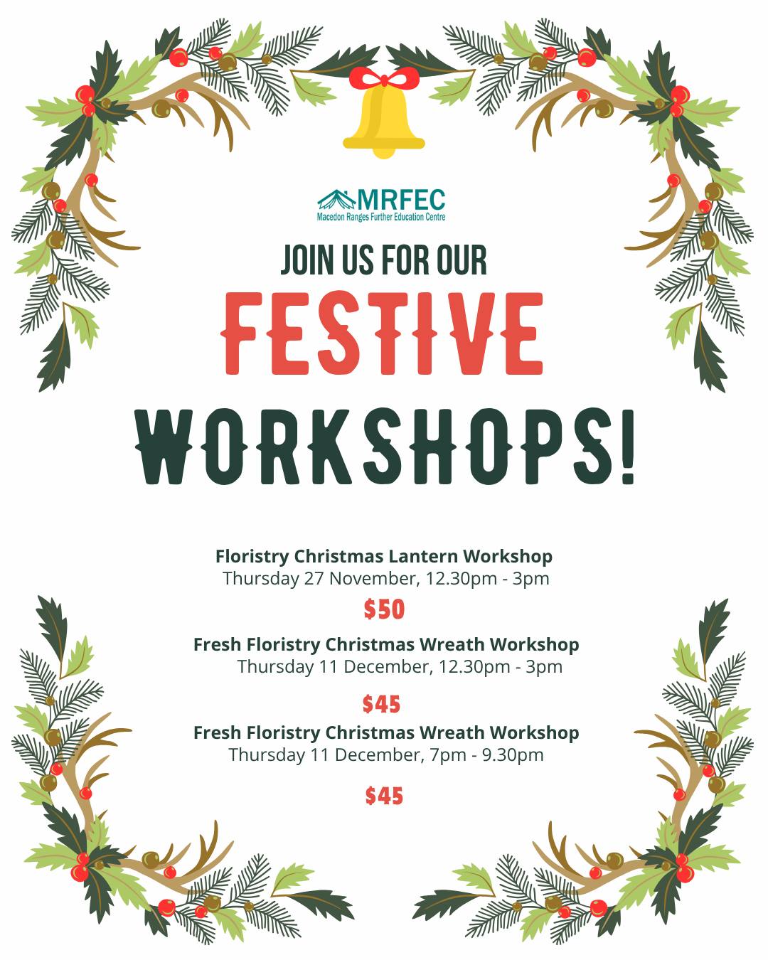 We still have spots left in our festive floristry workshops! 🎄
Learn how to make beautiful Christmas wreaths and lanterns at MRFEC this November & December. Ran by the wonderful @sweetblossomsgisborne, this workshop will leave you with a masterpiece and some laughs. All materials provided and included in the cost - just bring your festive spirit! 🎄🎀
Book your spot now to avoid missing out!
If you have any questions, please don't hesitate to reach out. We are always happy to help and to clarify any details about our courses 😁
For further information and online enrolment, head to our website www.mrfec.net.au, email us at enquires@mrfec.net.au, call us on 03 5428 3799 or pop in to say hello at our office! 😁
