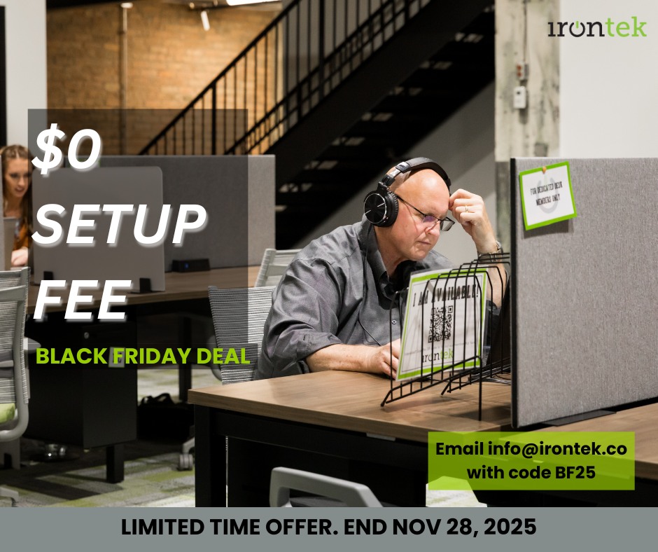 💥 Office for all. Setup fee for none.
Work better. Grow faster. Belong somewhere that fits your business — big or small.
This Black Friday, Irontek is waiving your setup fee so you can move in for $0 setup!
📧 Email info@irontek.co
with code BF25
💰 First month’s rent still applies
⏰ Offer ends Nov 28, 2025
#OfficeForAll #Irontek #BeloitWI #BlackFriday2025