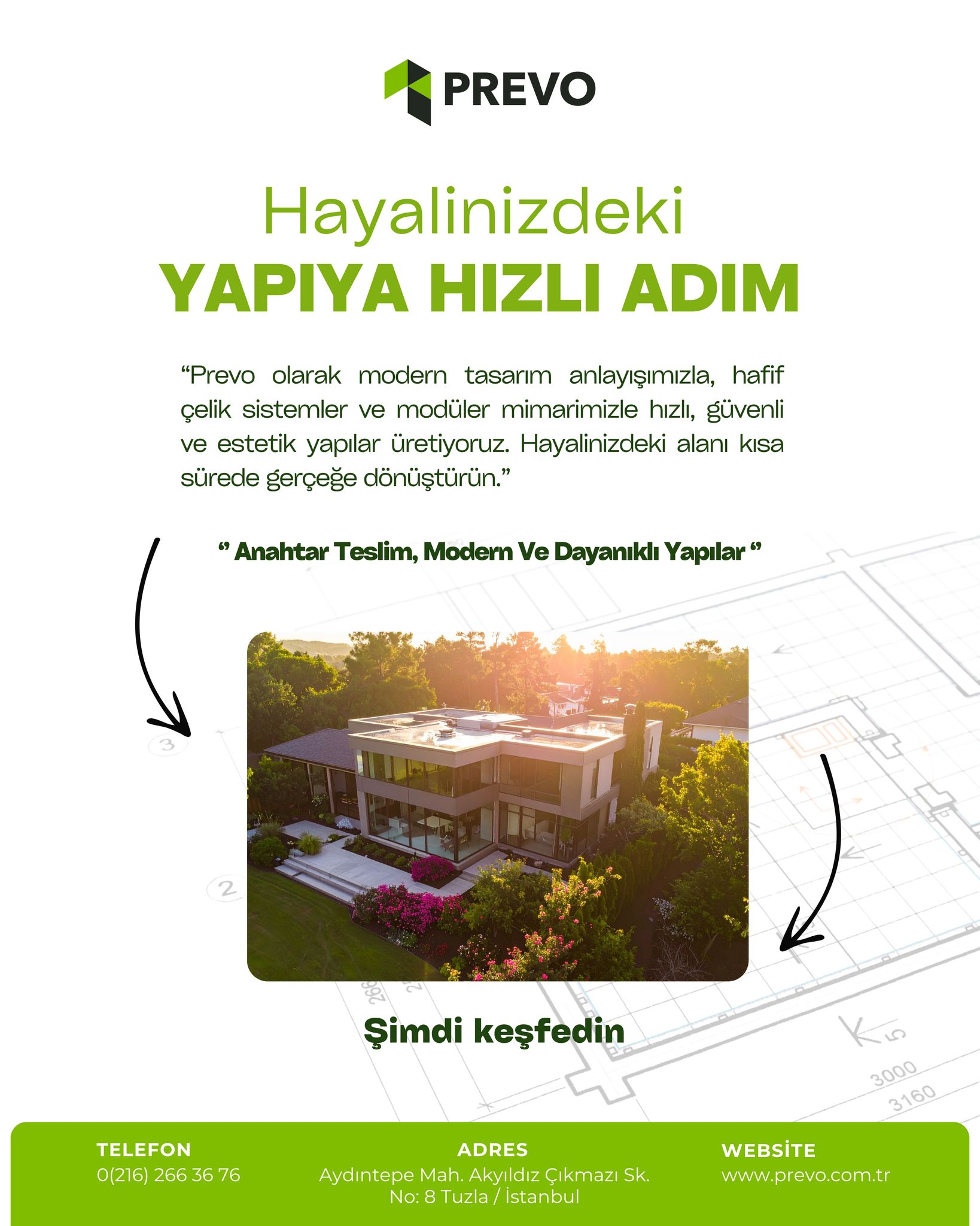 🏗️ Hayalinizdeki Yapıya Hızlı Adım!
Prevo, modern tasarım ve mühendislik anlayışıyla hayalinizdeki yapıyı kısa sürede gerçeğe dönüştürür.
Hafif çelik sistemler ve modüler mimarimizle hızlı, güvenli ve estetik çözümler sunuyoruz.
#Prevo #PrefabrikEv #HafifÇelik #AnahtarTeslim #ModülerMimari #ModernYapı #GüvenliYapılar #YeniNesilKonut #HızlıKurulum