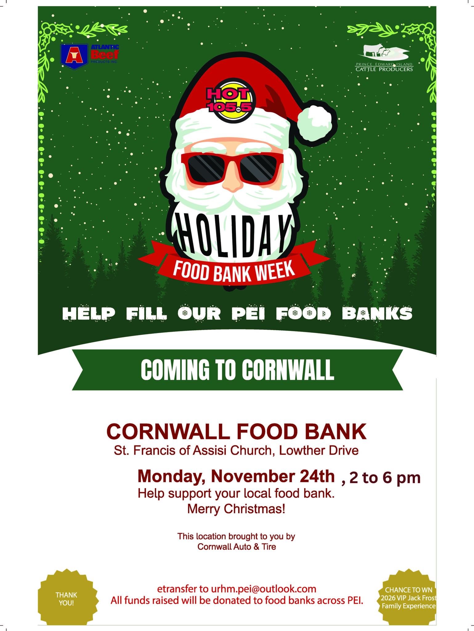 Help fill our PEI Food Banks
Cornwall Food Bank
Monday Nov. 24th 2-6pm
St. Francis of Assisi Church
