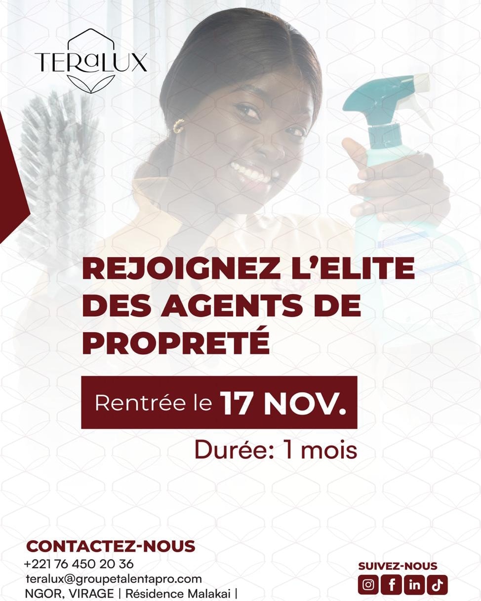 Et si vous faisiez du nettoyage un véritable métier ?
Rejoignez Teralux – École des Métiers du Service à la Personne et formez-vous pour devenir Agent(e) de Nettoyage Professionnel(le) en seulement 3 mois !
📍 Ngor, Virage, Résidence Malakai
📞 +221 76 450 20 36
#Teralux
#FormationProfessionnelle
#AgentDeNettoyage
#NettoyageProfessionnel
#EmploiSénégal