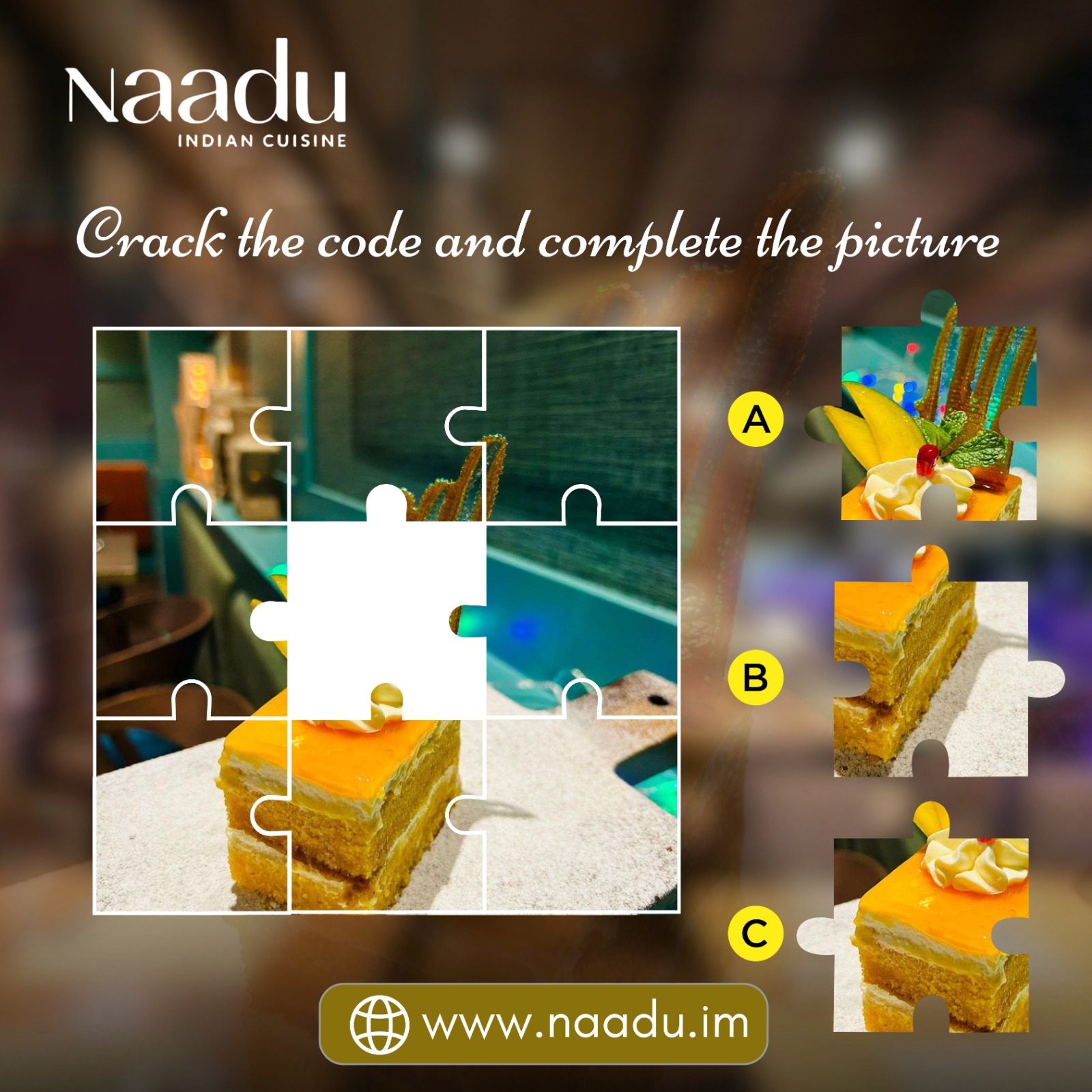 Spot the Missing Piece!
Our dessert is hiding behind one missing puzzle tile. Can you guess which piece: A, B or C completes the picture?
Comment your answer below!
https://www.naadu.im/
#NaaduIm #IndianCuisine #FoodChallenge #PuzzleTime #SpotThePiece #FoodieFun #GuessThePiece #DessertLovers #foodpuzzle