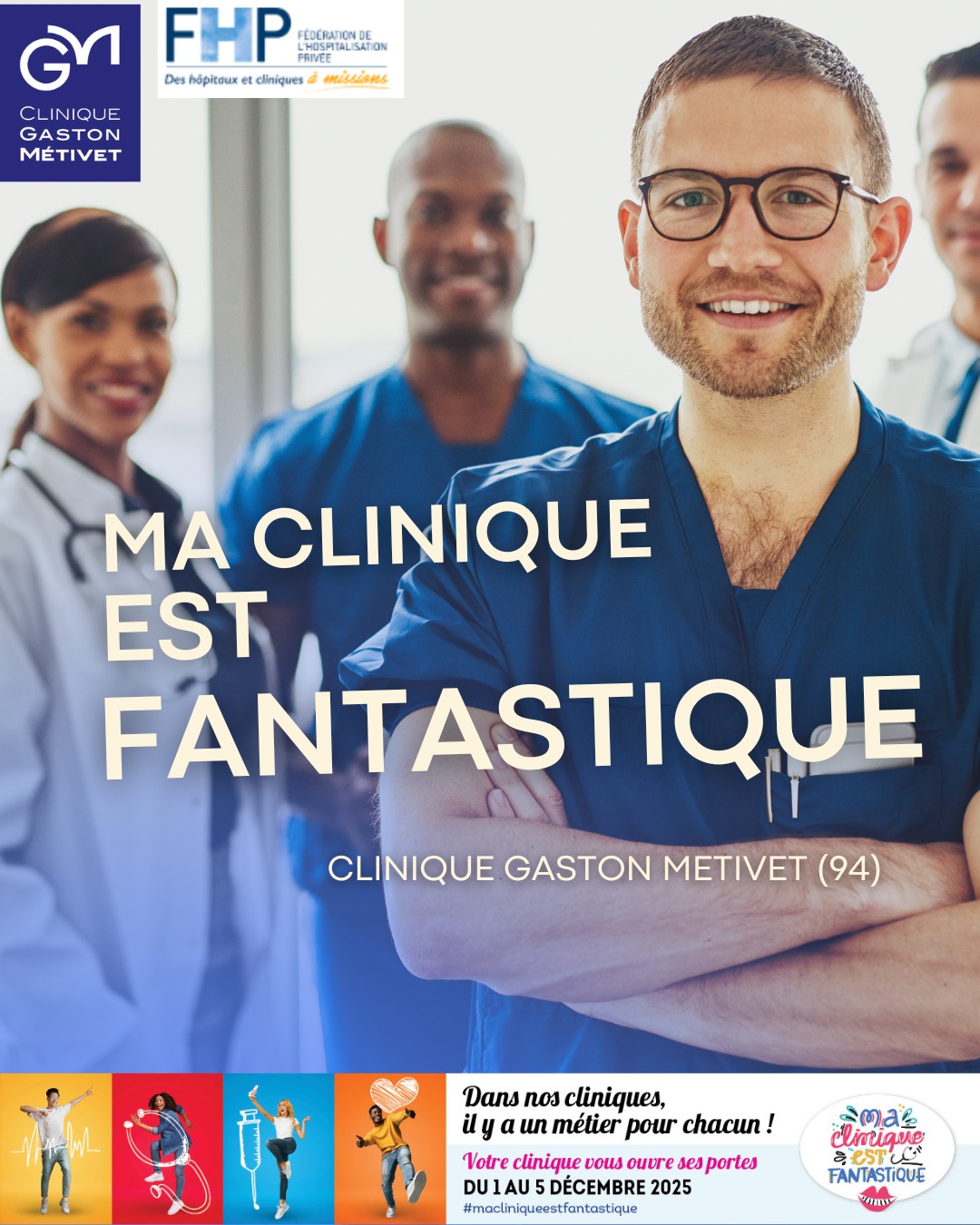 🎉 Le 3 décembre, la Clinique Gaston Métivet participe à l'événement “Ma Clinique est Fantastique” !
✨ Et nous sommes le seul établissement du Val-de-Marne (94) à ouvrir nos portes pour faire découvrir les coulisses de nos métiers du soin.
🩺 Au programme :
• Visites de l'établissement
• Rencontres avec nos soignants
• Découverte de métiers passionnants : infirmiers, aides-soignants, brancardiers, stérilisation, infirmiers de bloc opératoire, pharmaciens, cadres de services, secrétaires, ...
• Ateliers prévention
Cet événement, porté par la Fédération de l’Hospitalisation Privée (FHP), vise à faire découvrir aux jeunes la richesse de nos métiers et, peut-être, susciter des vocations ✨
📍 Clinique Gaston Métivet – Saint-Maur-des-Fossés
🗓️ 3 décembre 2025
👉 Rejoins-nous pour explorer des métiers qui ont du sens, de l’impact et de l’avenir !
#MaCliniqueEstFantastique #FHP #CliniqueGastonMetivet #Soins #Vocactions #MétiersDuSoin #94 #villesaintmaurdesfossés