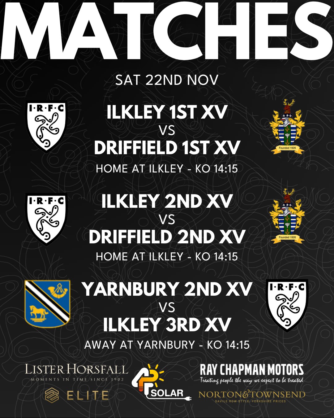 Here are your Ilkley matches for this weekend!
The 1st XV and 2nd XV host Driffield at Stacks Field and our 3rd XV travel to Yarnbury. All matches kick off at 14:15.
Get down to support the lads where you can!
Saturday 22nd November
Ilkley 1st XV vs Driffield 1st XV - Home at Ilkley - League - KO 14:15
Ilkley 2nd XV vs Driffield 2nd XV - Home at Ilkley - League - KO 14:15
Yarnbury 2nd XV vs Ilkley 3rd XV - Away at Yarnbury - League - KO 14:15
#uptheilk #irfc #ilkley #100percentilk #COYD #rugby #ilkleyrugbyclub #ilkleyrugby