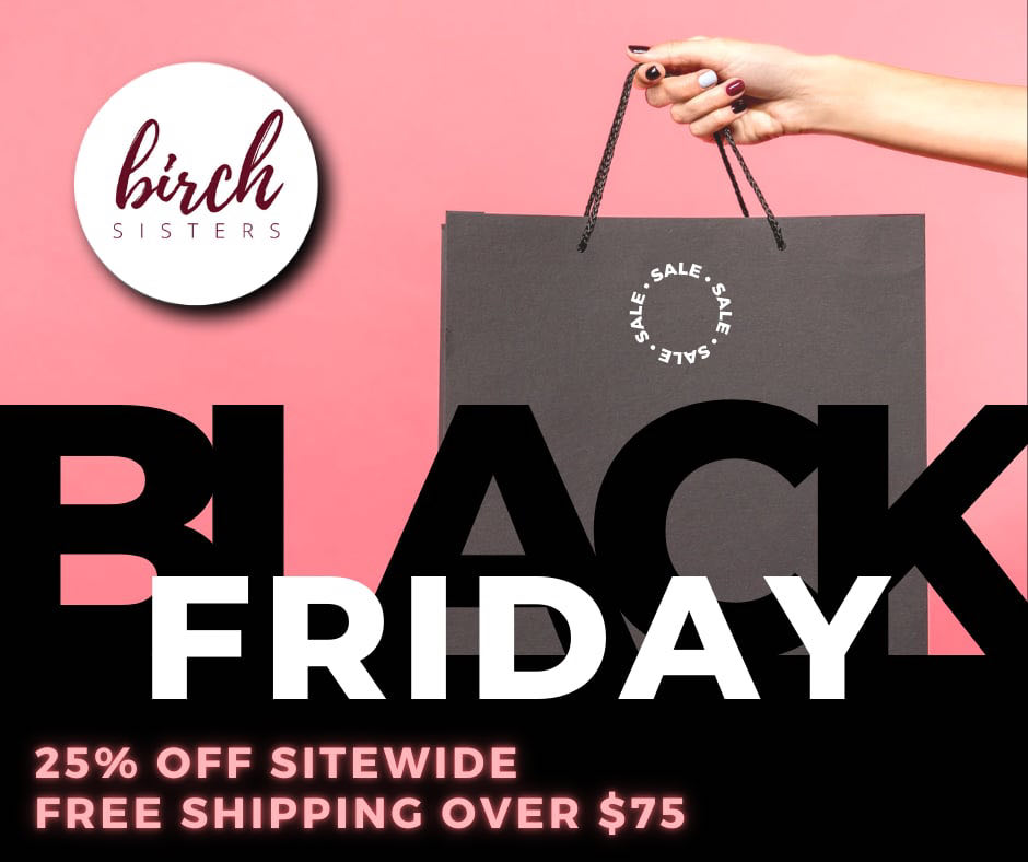 The wait is over- Black Friday Sales are here! Shop through Monday, December 1st for 25% off SITEWIDE, plus FREE shipping on orders over $75. You're not going to want to miss our best sale of the year!
www.birchsisters.com
#blackfridaysales #BlackFridayDeals #blackfridaysale #blackfridaydeals #holidayshopping #holidayshopping #holidayshoppingtime #CyberMonday #cybermonday #cybermondaysale #smallbusinesssaturday #smallbusinesssaturdaysale