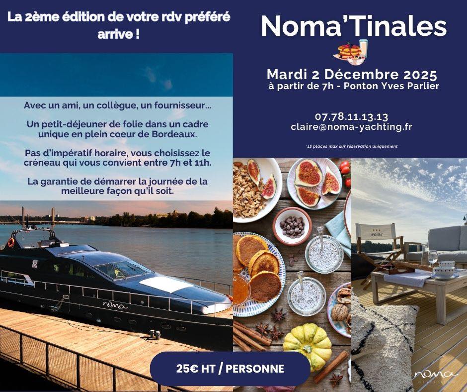 Vous connaissez le Noma ? Un grand yacht bleu nuit amarré en plein cœur de Bordeaux. Et vous avez de la chance : Encore quelques places dispo pour la Noma’Tinales de mardi ! Un super brunch à l heure que vous souhaitez, dans un cadre unique, de belles rencontres ! On s inscrit vite au 07.78.11.13.13 !