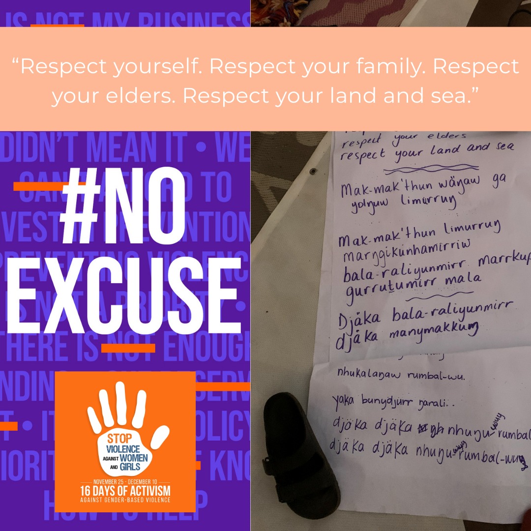 🧡 16 Days of Activism against Gender-Based Violence 🧡 Day 6
Our young girls have an important message for everyone:
💛 “Respect yourself. Respect your family. Respect your elders. Respect your land and sea.” 💛
At Galiwin’ku Women’s Space, we know that respect is the foundation of strong, safe communities. By listening to our girls and standing together, we can help prevent violence and create a safe, caring place for everyone on land, in the sea, at home, and online.
Let’s carry this message in our hearts and actions every day.
🧡Safe. Everywhere. Always. 🧡
🧡 No violence. No silence. No excuses. 🧡
#NoExcuse #OrangeTheWorld #16Days #EndGBV #UNiTE #GaliwinkuWomensSpace #ForAllWomenAndGirls #ACTtoEndViolence
#16Days2025 #16DaysofActivism #SafeEverywhereAlways #URightSis #EndViolenceAgainstWomen #NoMoreViolence #CommunityStrong #GaliwinkuWomensSpace #UNiTE2025 #UnWomen #UNWomenAustralia #EndGBV