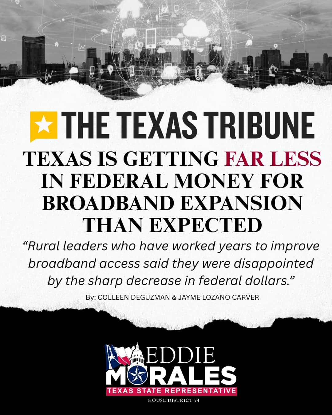 I was proud to support our state’s investment to bring reliable broadband to our rural communities, because across Texas, more than 2.8 million households still lack connection. High-speed internet is no longer a luxury, it is vital for education, jobs, and opportunity.
That is why it is deeply disappointing that the federal government has scaled back its agreed upon funding to our state, leaving many of our rural communities behind despite our efforts. Constituents across HD74 shouldn’t have to wait longer while the digital economy races ahead. I remain committed to fighting for our rural communities and ensure they are not left behind. #MoralesForTexas #AVoiceForAll