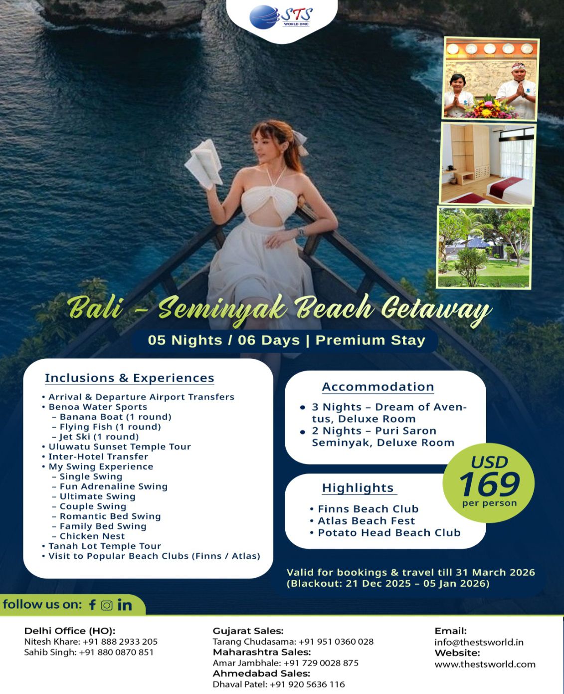 Escape to paradise with our Bali – Seminyak Beach Getaway by STS World DMC! 🌊🌴
Relax in premium stays, soak up the sun on Bali’s dream beaches, and enjoy a blend of adventure and pure bliss—from exciting water sports and sunset temple tours to fun beach club parties and romantic swing experiences.
✨ Package Highlights:
5 nights / 6 days in top-rated hotels
Transfers, daily breakfast, and curated adventures
Water sports, iconic swings, temple tours, and beach clubs
All for just USD 169 per person!
Book your tropical escape now!
🌐 www.thestsworld.com
📧 info@thestsworld.in
.
--CALL NOW!--
Delhi Office (HO):
Nitesh Khare: +91 888 2933 205
Gaurav Tuteja: +91 931 1158 712
Sahib Singh - +91 880 0870 851
Maharashtra sales:
Amar Jambhale: +91 7290028875
Vishad Keer: +91 729 0032 959
Gujarat Sales:
Tarang Chudasama: +91 951 0360 028
Ahmedabad Sales
Dhaval Patel: +91 920 5636 116
#BaliGetaway #SeminyakBeach #STSWorldDMC #BeachVacation #WaterSports #IndonesiaTravel #TravelDeals #AdventureAwaits
