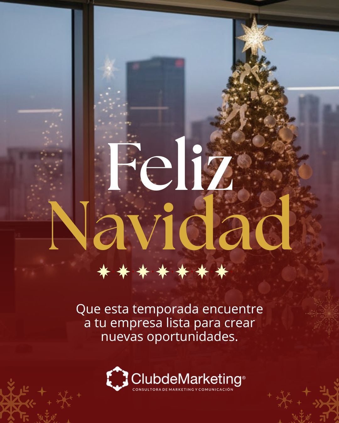🎄 ¡Feliz Navidad y un próspero Año Nuevo!
Todo el equipo de Club de Marketing les desea unas fiestas llenas de inspiración, nuevos desafíos y logros que impulsen cada proyecto. ✨
#ClubdeMarketing #Navidad #AñoNuevo #FelicesFiestas