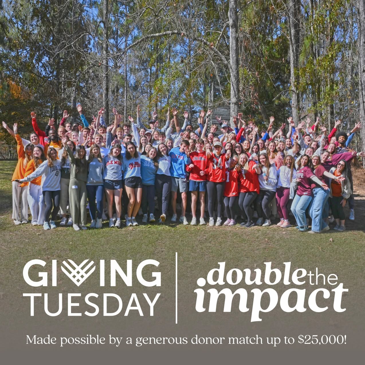 Giving Tuesday is right around the corner, and as we look toward 2026, our hearts are full of gratitude for the ways God moved through the 21 retreats that took place across the country in 2025. Thousands of students started college rooted in Christ and Christ-centered community through these experiences.
Next year, we’re praying and preparing for even more students to find their people, place, and purpose before they ever set foot on campus.
To help make that possible, a generous partner is doubling the impact of all gifts up to $25,000 until midnight on Tuesday, December 2. That means your gift will go twice as far in reaching incoming students with the hope of the Gospel.
Would you prayerfully consider giving to help us meet our match and have your gift doubled?
Comment and we'll send you the link or Click Giving Tuesday in our bio to give!