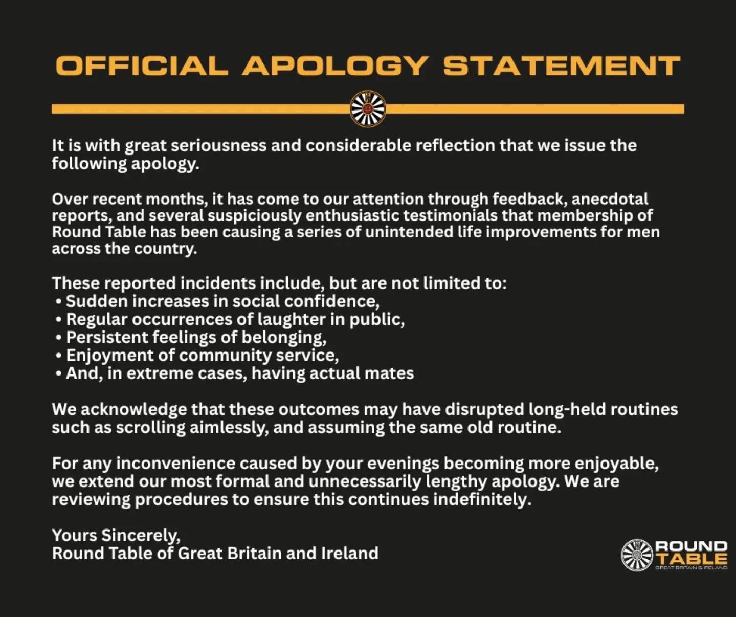 An Official Apology from Great Dunmow Round Table.
Want to get involved and ignite your social life whilst giving a bit back to the community - get in touch!