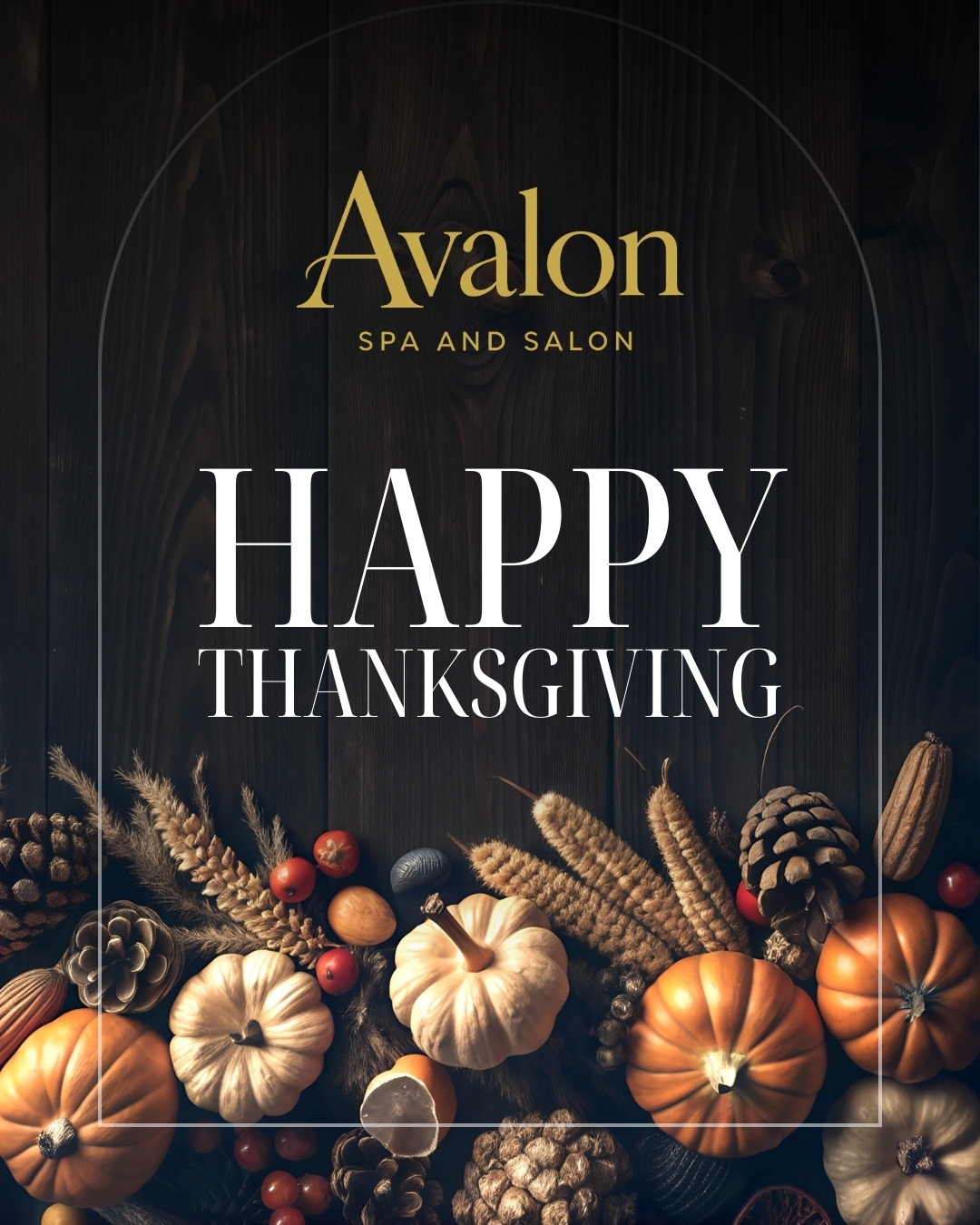 Happy Thanksgiving from all of us at Avalon Spa & Salon 🧡
We hope your day is filled with good food, good company, and a little time to relax.
Thank you for supporting our salon and trusting us with your beauty and self-care.