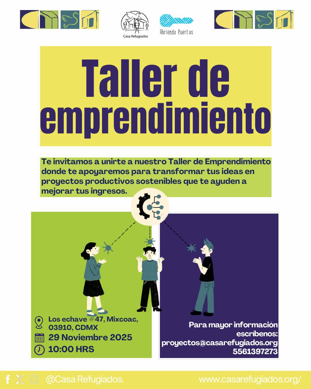 📍 Taller de Emprendimiento
Te acompañamos para transformar tus ideas en iniciativas productivas y sostenibles que fortalezcan tus ingresos.
🗓️ 29 de noviembre de 2025
⏰ 10:00 hrs
📩 Informes: proyectos@casarefugiados.org
📞 5561397273
