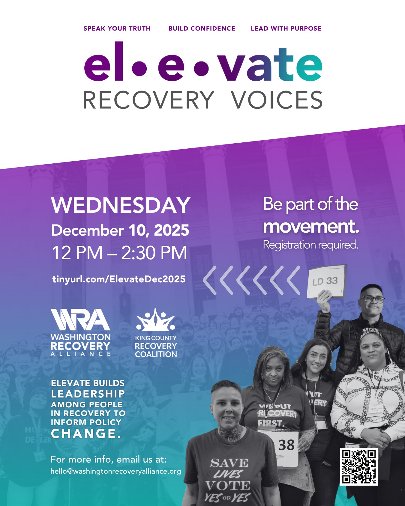 Elevate Recovery Voices is the Washington Recovery Alliance’s signature public policy and media engagement program. It is more than a training—it is the foundation of a statewide recovery movement. The next training is on December 10, at 12:00 PM. Sign up now to receive this training virtually.
Go to kcrecovery.org/event-details/elevate-recovery-voices-1 for more information and to sign up for this free training.