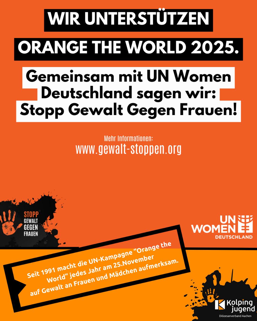 ‼️STOPPT Gewalt gegen Frauen und Mädchen‼️
"Die Gewalt bzw. die allgegenwärtige Angst vor Gewalt hindert Frauen und Mädchen an einer gleichberechtigten und umfassenden Teilhabe am gesellschaftlichen Leben. Frauen und Mädchen erfahren verschiedene Formen von Gewalt, in unterschiedlichen Kontexten." (unwomen.de)
Gemeinsam mit @unwomengermany setzen wir für eine vollständige Gleichstellung der Geschlechter ein. Wir brauchen Geschlechtergerechtigkeit. Und zwar JETZT!
#unwomengermany #unwomengermany🇩🇪 #OrangeTheWorld #orangetheworld #gewaltstoppen #kolpingjugend #kolping #kobie_ac