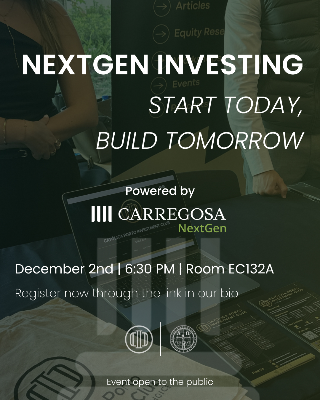 The Católica Porto Investment Club presents NextGen Investing: Start Today, Build Tomorrow, taking place on December 2nd at 6:30 PM in room EC132A.
Organized in collaboration with Banco Carregosa, this session provides an introduction to the essential ideas behind beginning to invest and offers a valuable opportunity for anyone looking to strengthen their financial knowledge and gain greater clarity on how to take their first steps.
The event will feature Miguel Ricon Ferraz, Financial Analyst and Head of Investment Advisory at Banco Carregosa, and Tiago Fleming, Marketing & Communications Director at the institution.
They will outline how markets function, how to think about risk, and what to consider when building an investment plan, whilst presenting the vision behind the Carregosa NextGen initiative.
📌 Event open to the public
🔗 Registration available through the link in our bio
Católica Porto Investment Club
Your future. Your choice.