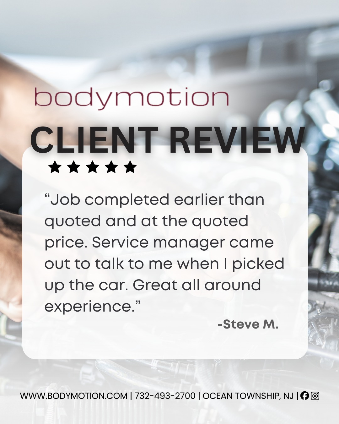 ⭐️⭐️⭐️⭐️⭐️
“Job completed earlier than quoted and at the quoted price. Service manager came out to talk to me when I picked up the car. Great all around experience.” - Steve M. 🙌
⭐️ Where experience meets excellence ⭐️
📍 Ocean Township, NJ
🔧 www.bodymotion.com
📱 732-493-2700
#Bodymotion #BodymotionNJ #CustomerReview #CarCare #AutoRepair #CollisionRepair #PorscheService #MonmouthCounty #PerformanceCars #AutoDetailing