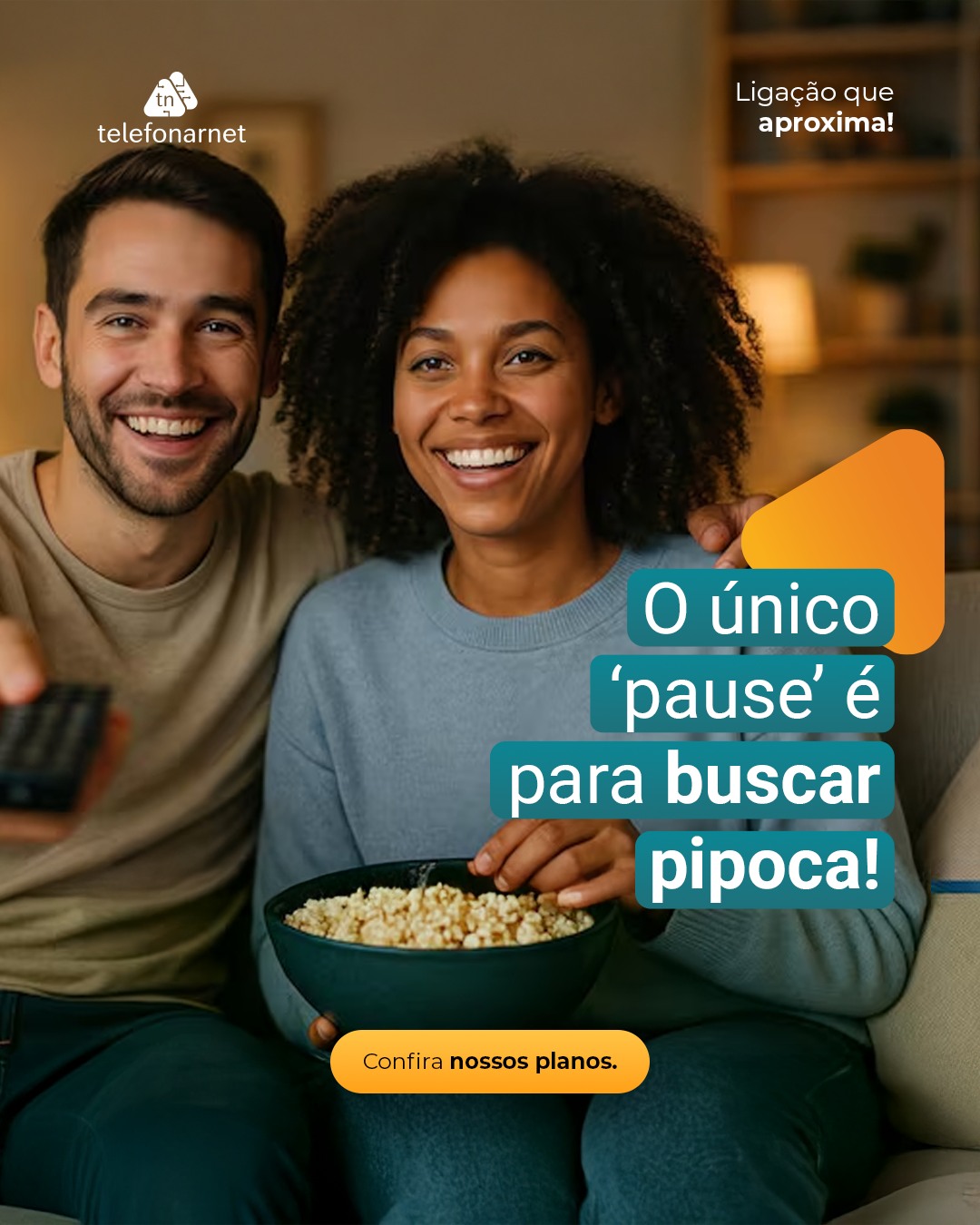 Se o fim de semana pede maratona, a conexão da Telefonarnet garante que você assista tudo sem travar.
Então prepare a pipoca e vem para a Telefonarnet.
Fale conosco e garanta sua conexão sem interrupções!