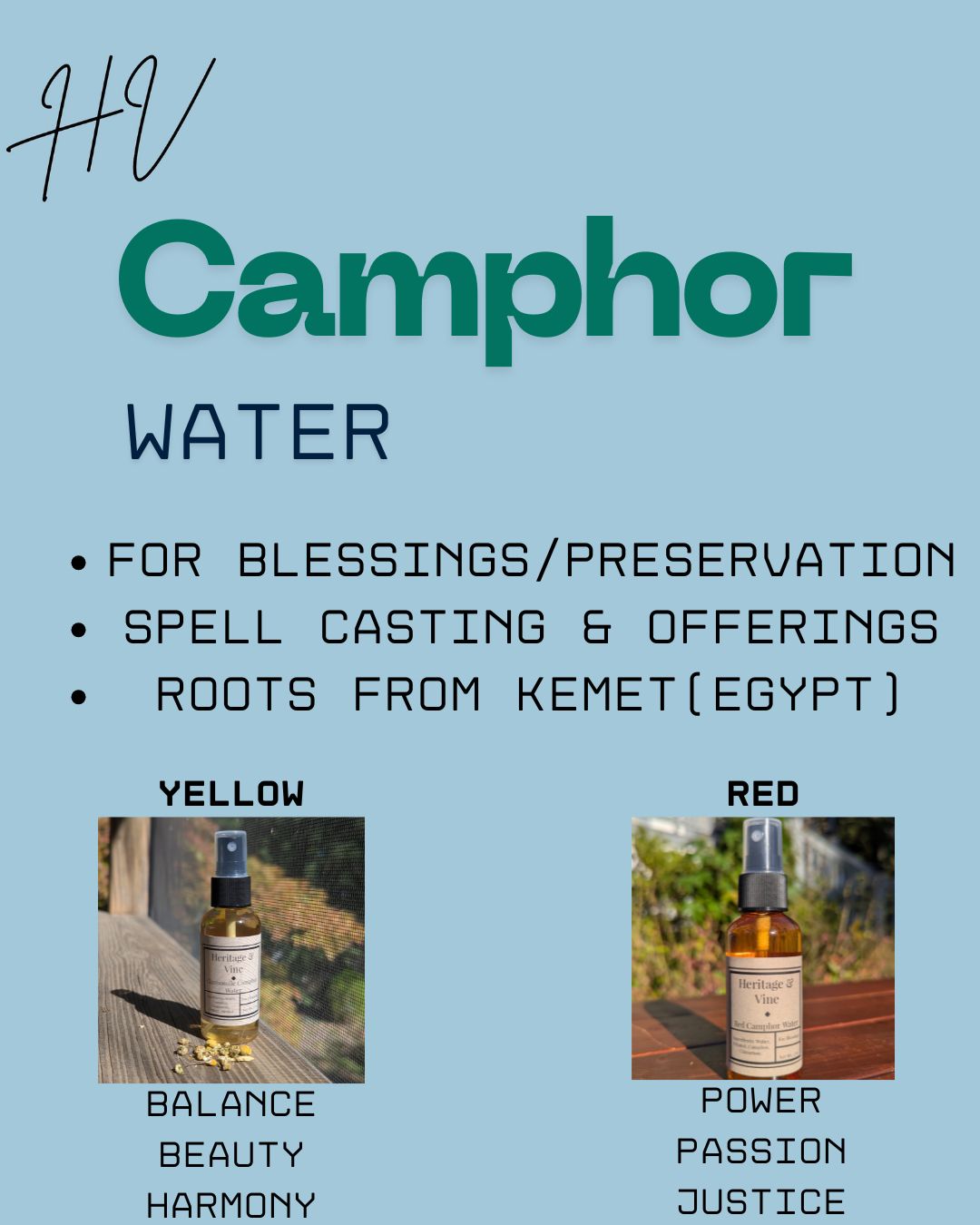 Ways I use Camphor Water:
-Spray myself before setting an intention
- Grounding before entering a high-stimulation setting
- After cleansing with smoke to settle in and welcome new energy (they smell so nice!)
- To block harmful energy from attaching to me
- To uncloud my mind when I get a craving - do I **really** want the thing?
- To accessibly clean my head, hands, and feet before prayers
Please check us out at www.heritageandvine.com
Others have added it to cleaning solutions, window washing rituals, crystal cleansing and recharging. Where can a little time, intention, and access take you?
Made with magick passed down over thousands of years and thousands of miles through these hands to your home. Please use with intention, care, and hope for a bright new era for us all.