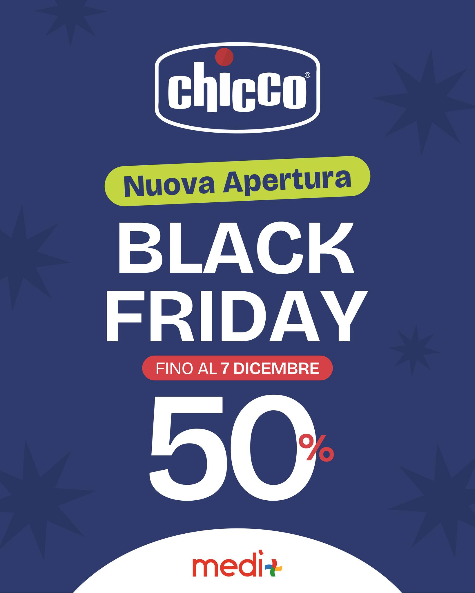 Nuova Apertura! 🍼
Chicco entra finalmente a far parte della grande famiglia di Medì! Approfitta degli sconti fino al 50% in occasione del Black Friday.
Solo fino al 7 dicembre!
Ti aspettiamo❤️
#centrocommercialemedì #chicco #blackfriday