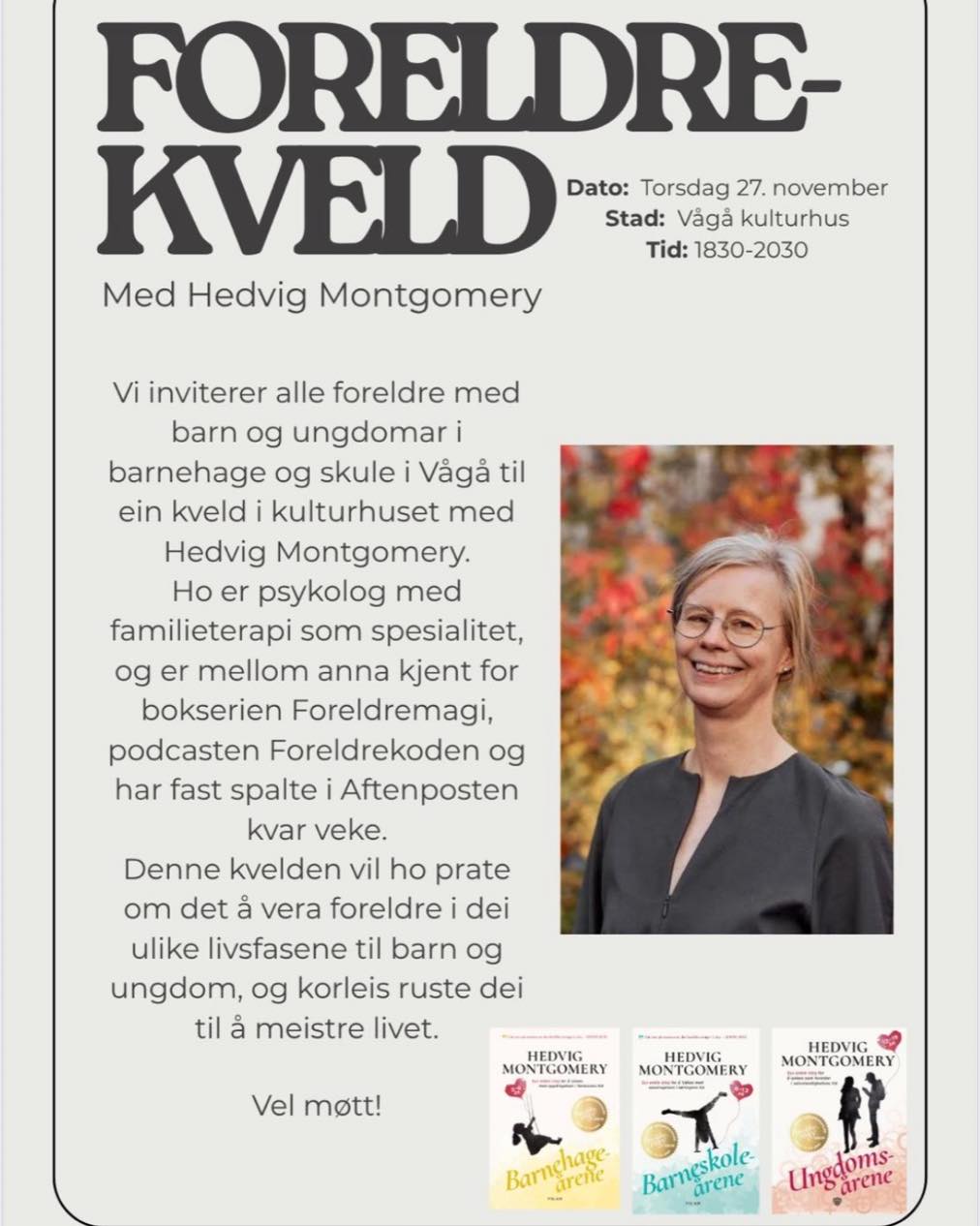 Velkommen til inspirerande foredrag med Hedvig Montgomery, alle foreldre i VĂ„gĂ„ đđŒ