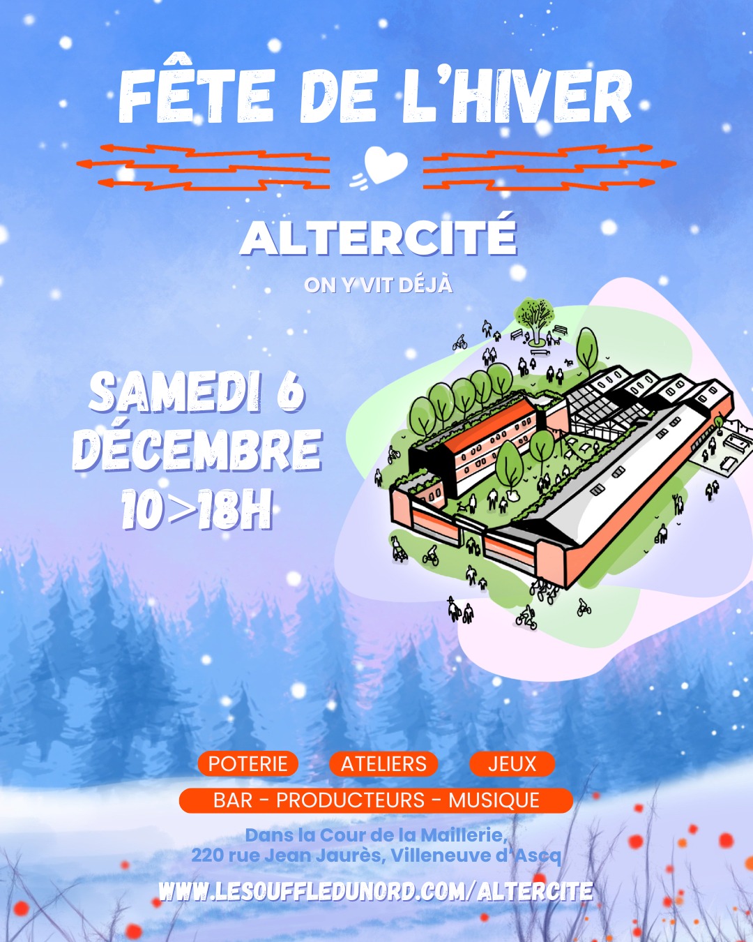 Samedi, c'est la Fête de l'hiver à Altercité ❄️❤️🔥
Un programme à vivre en famille ou entre amis pour faire de l'hiver un moment de fête, de lien et de chaleur !
📸 Shooting photo de famille
🏺 Démonstration de tournage avec @poterie_family
🎄 DIY décoration de sapin de noël avec @lamaisonzdetcie
🥞 Crêpes et bar avec @lesouffledunord
🎁 Atelier Furoshiki
🎨 Stand de producteurs
🧇 Vente de gaufres avec @superquinquin_valdemarque
Il y aura aussi une exposition d'artistes avec @quentincarnaille et @clementcorman, une vente de céramiques pour les cadeaux de Noël, les courses ouvertes chez SuperQuinquin et la première journée de déstockage chez abej SOLIDARITE 🎉
Ça se passe de 10h à 18h dans la Cour de la Maillerie à Villeneuve d'Ascq, viens quand tu peux et reste autant que tu le veux 😍