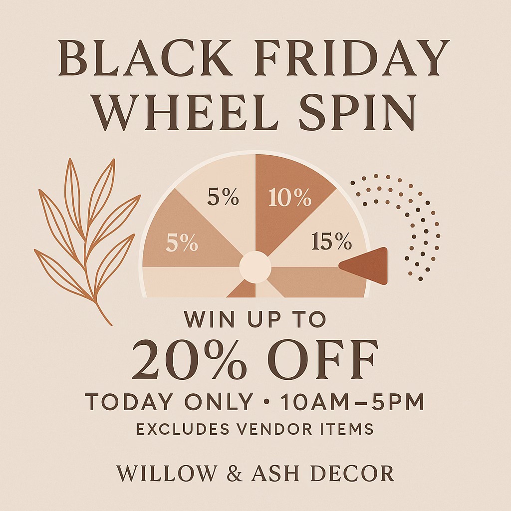 ✨ Black Friday at Willow & Ash! ✨
Spin our Black Friday Wheel for a chance to win up to 20% OFF your purchase! Today only — 10AM to 5PM! 🤍🛍️
Come shop all the cozy home décor, gifts, and holiday favorites. Can’t wait to see you! 🤎🎄
#WillowAndAshDecor #WillowAndAsh #ShawanoWI #ShopShawano #WisconsinSmallBusiness #ShopSmallWisconsin #WomenOwnedBusiness #NativeOwnedBusiness #ShopLocalShawano #SmallBusinessLove
#Shawano #ShawanoCounty #MenomineeNation #NortheastWisconsin #NorthernWisconsin #WisconsinLife #wisconsinshops
#HolidayShopping #BlackFridayDeals #SmallBusinessSaturday #ChristmasHomeDecor #HolidayMarketFinds #GiftIdeas2024 #FallHomeDecor #CozySeasonDecor