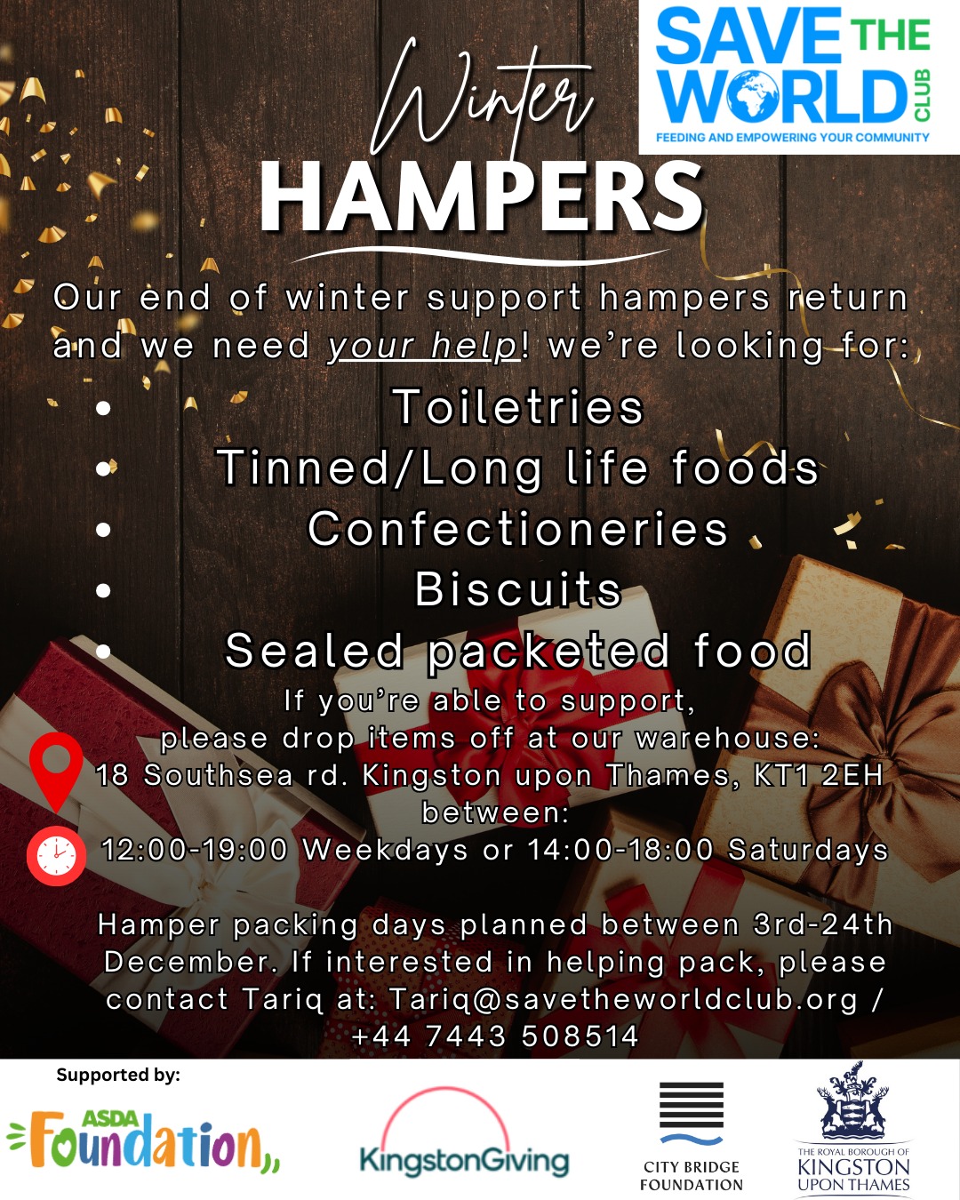 We're still Looking for more Long life/Preserved foods and Toiletries, if you have something you'd like to donate, please drop by our community warehouse during our open hours:
📍18 Southsea Rd, Kingston upon Thames, KT1 2EH
⏰12:00-19:00 Weekdays or 14:00 -18:00 Saturdays!
Our next hamper packing date will be on the 9th Dec, with more likely to come, if you'd like to help out, please get in touch with Tariq at: Tariq@savetheworldclub.org
While we gather plenty of fresh foods from our supermarket collections🍓🍅🍖🌽, tinned, long life and dried foods tend not to get to us along with toiletries like soap, deodorant, toothpaste.
Have a fantastic eventing from the STWC team!
#Winter #Christmas #Hmapers #Vulnerable #VulnerableFamilies #Winter2025 #Chrostmas2025 #Appeal #TinnedFood #LongLifeFood #kingstonuponthames #kingston #surbiton #tolworth #newmalden #chessington